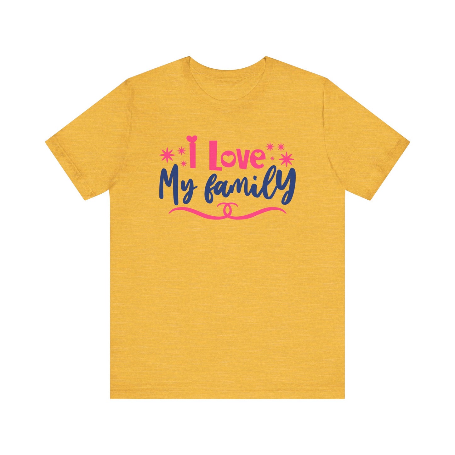 I Love My Family Tee