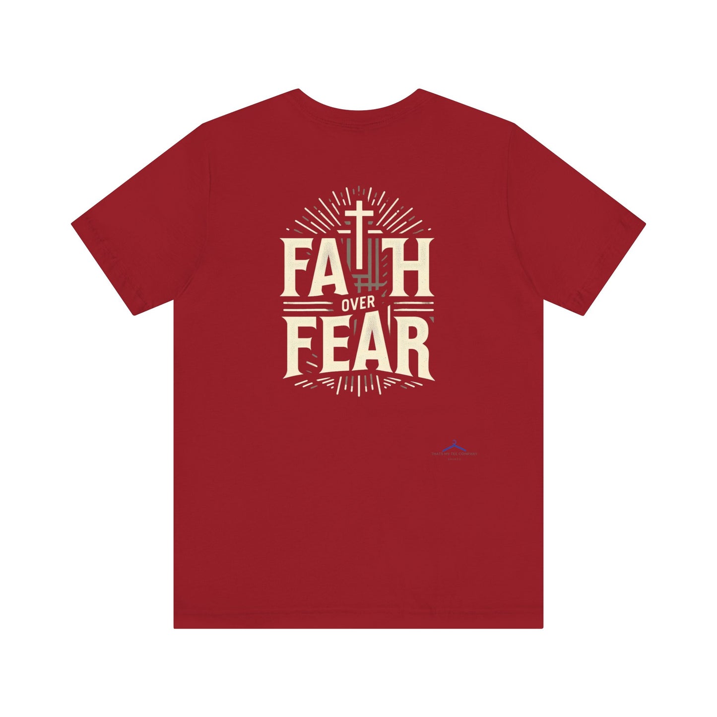 Faith Over Fear - Christian Themed T-Shirt