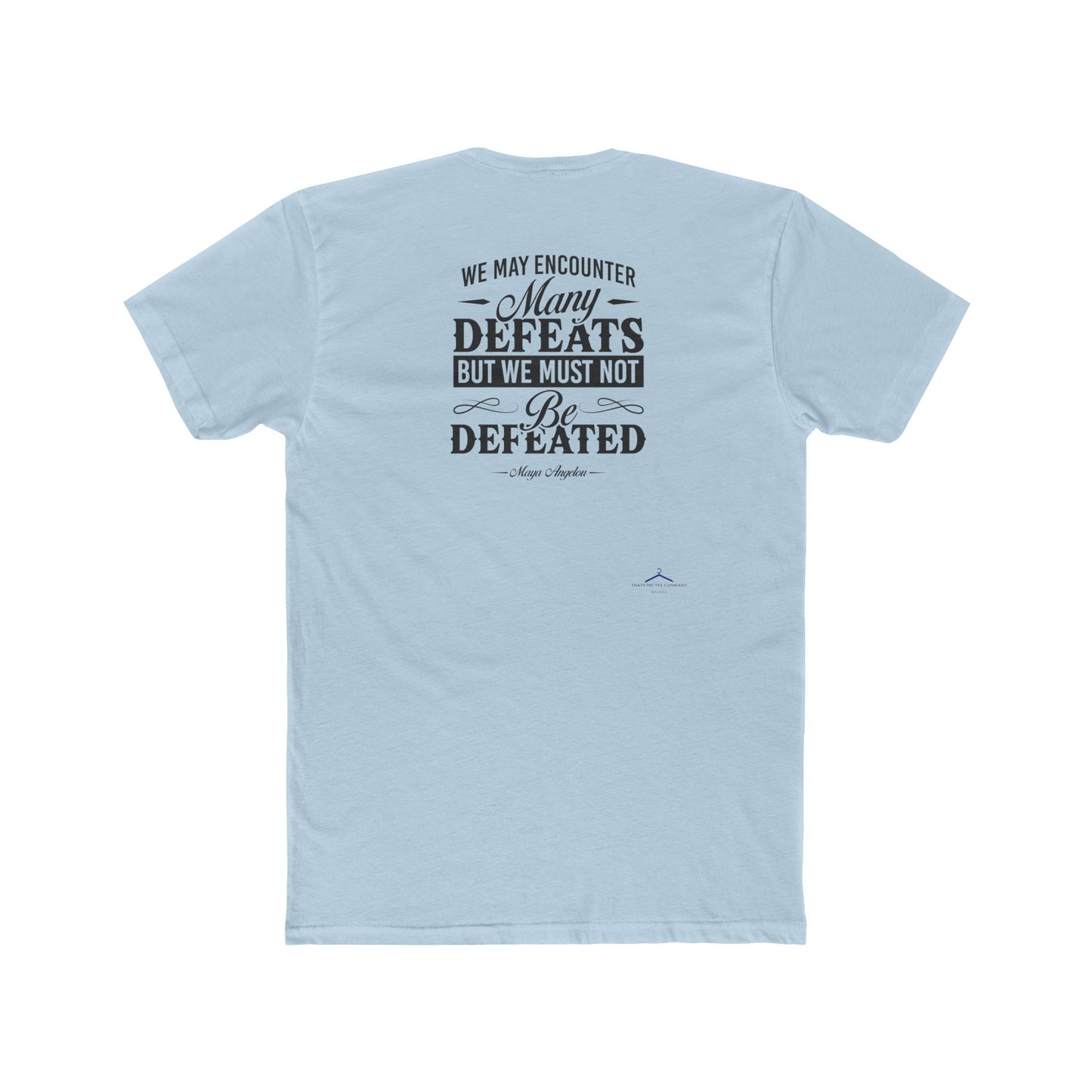 Maya Angelo Quoted Word Tee