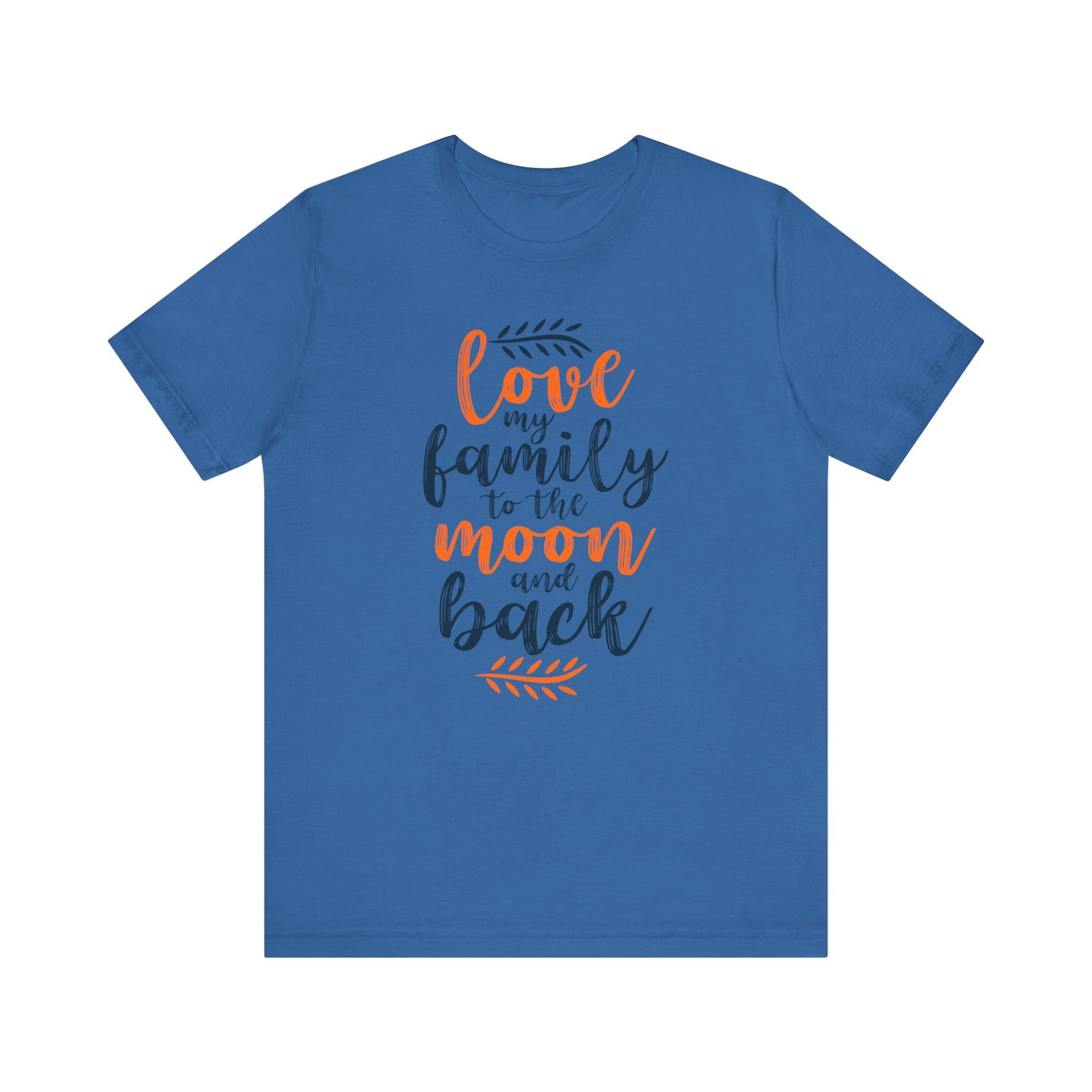 Love My Family To The Moon And Back Family Tee