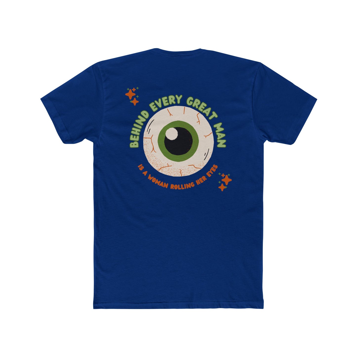 Funny Tees - Behind Every Man