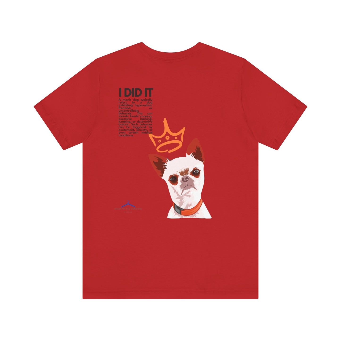 Funny Sarcastic Pets Tee - I did it