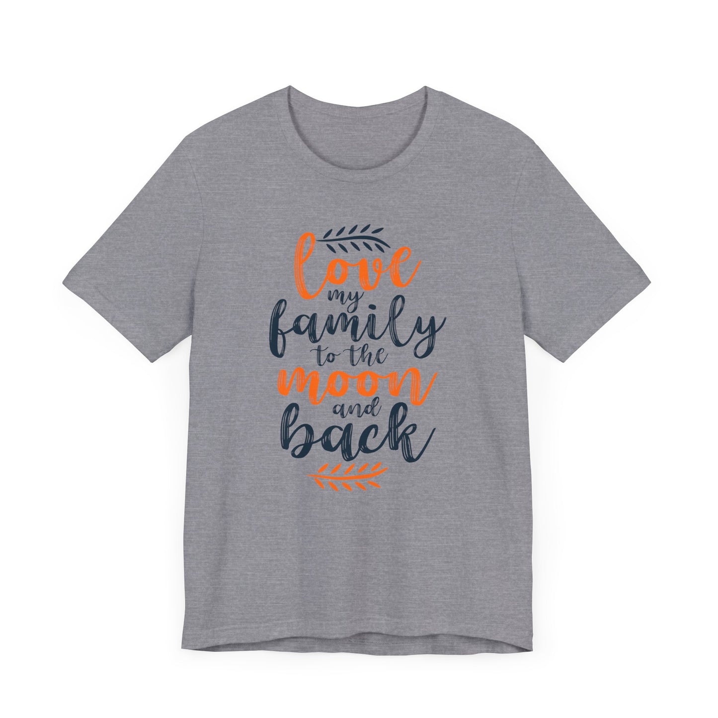 Love My Family To The Moon And Back Family Tee