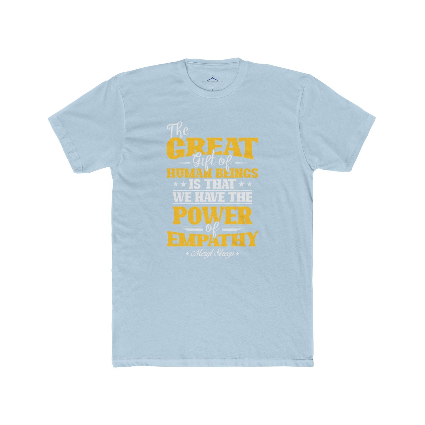 Meryl Streep Quoted Word Tee