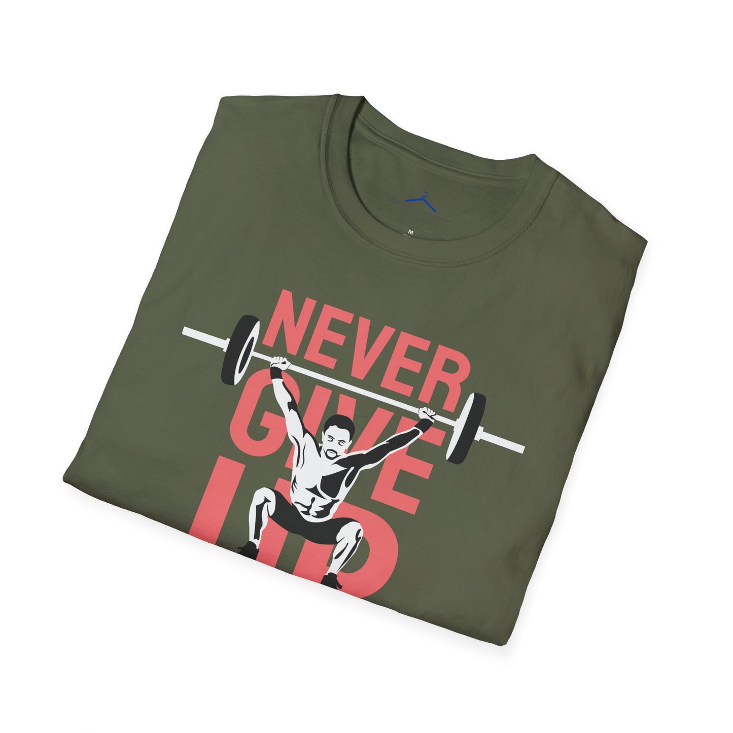 NEVER GIVE UP Fitness T-Shirt