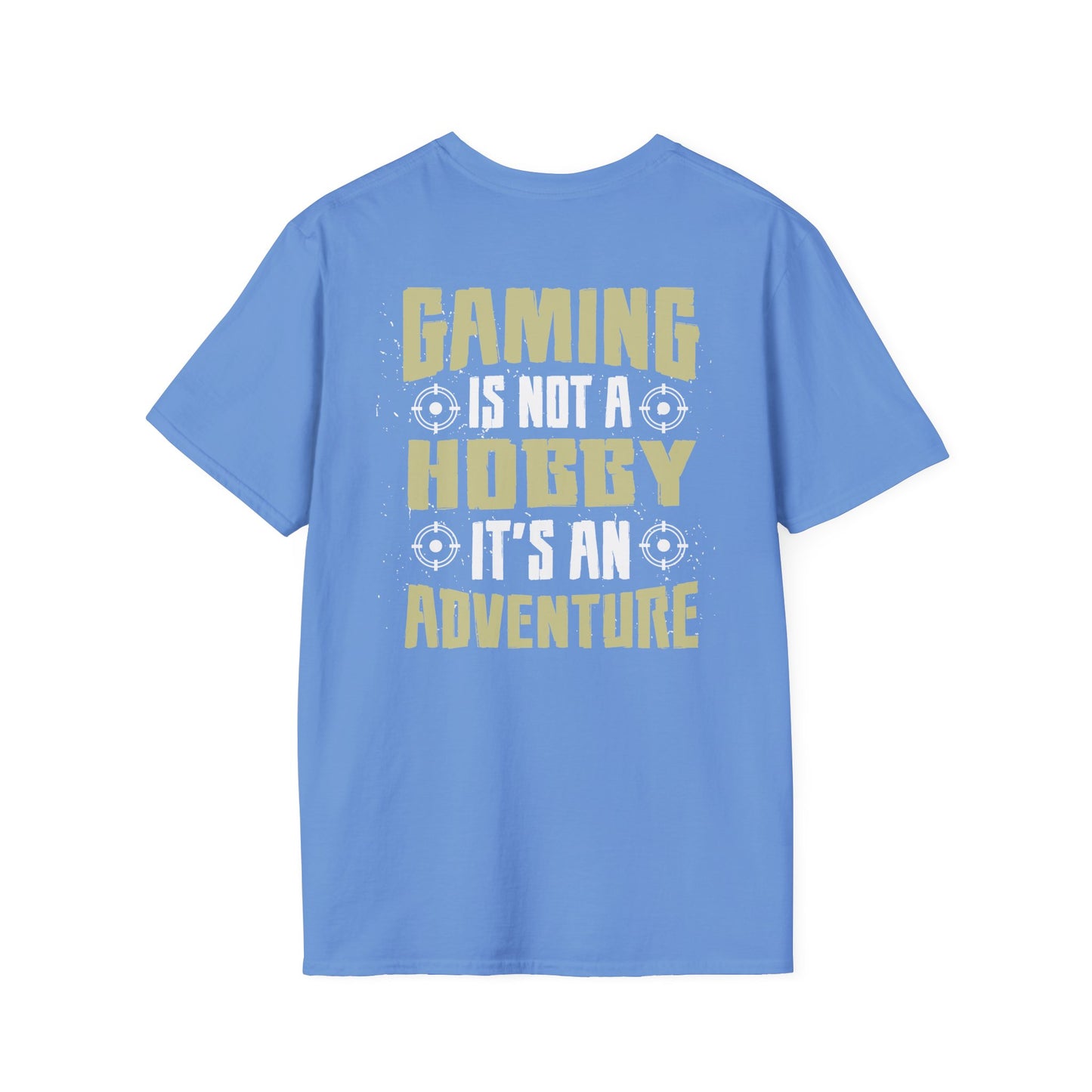 Gaming is not a Hobby, Its an Adventure Gamer Tee