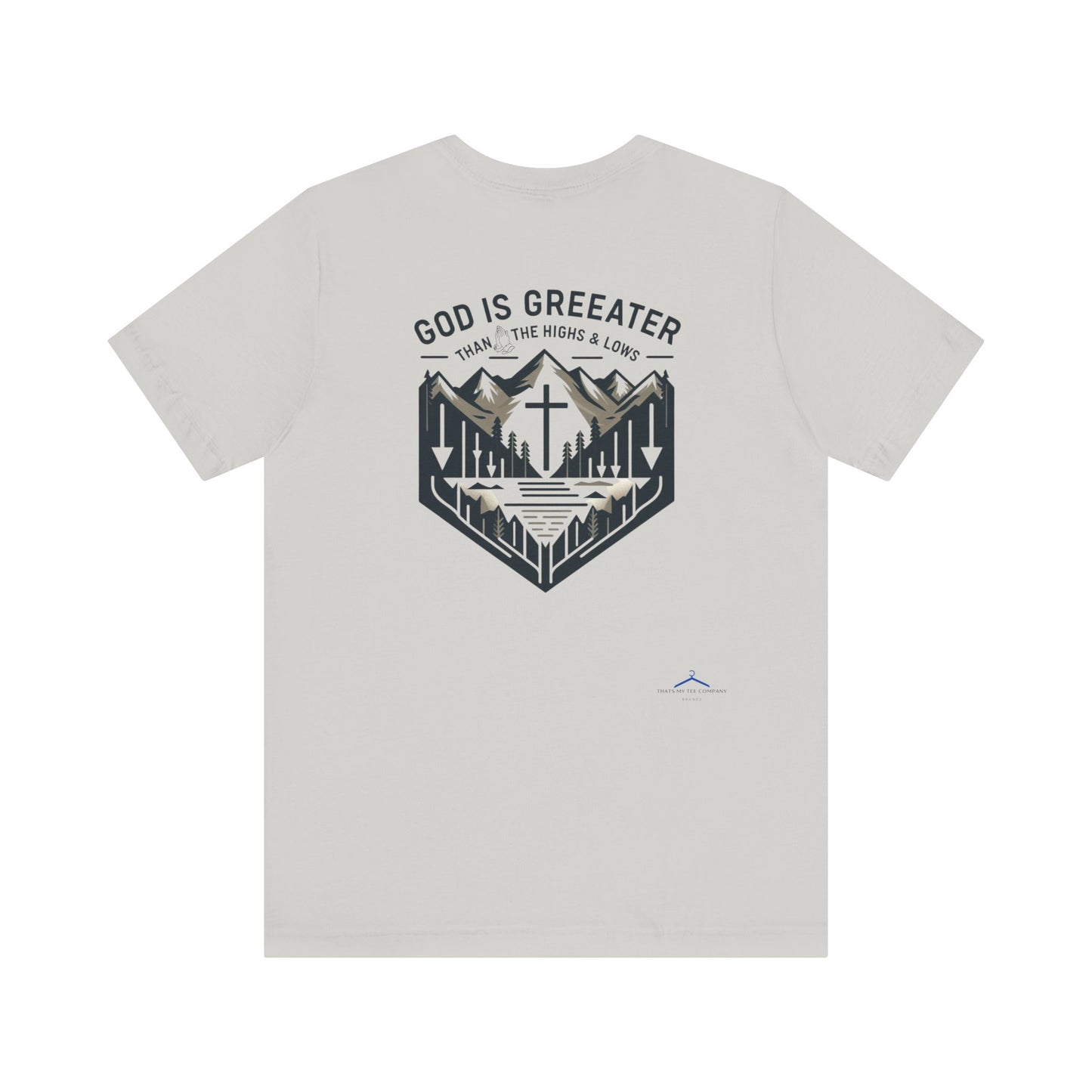 God Is Greater - Christian Themed T-Shirt