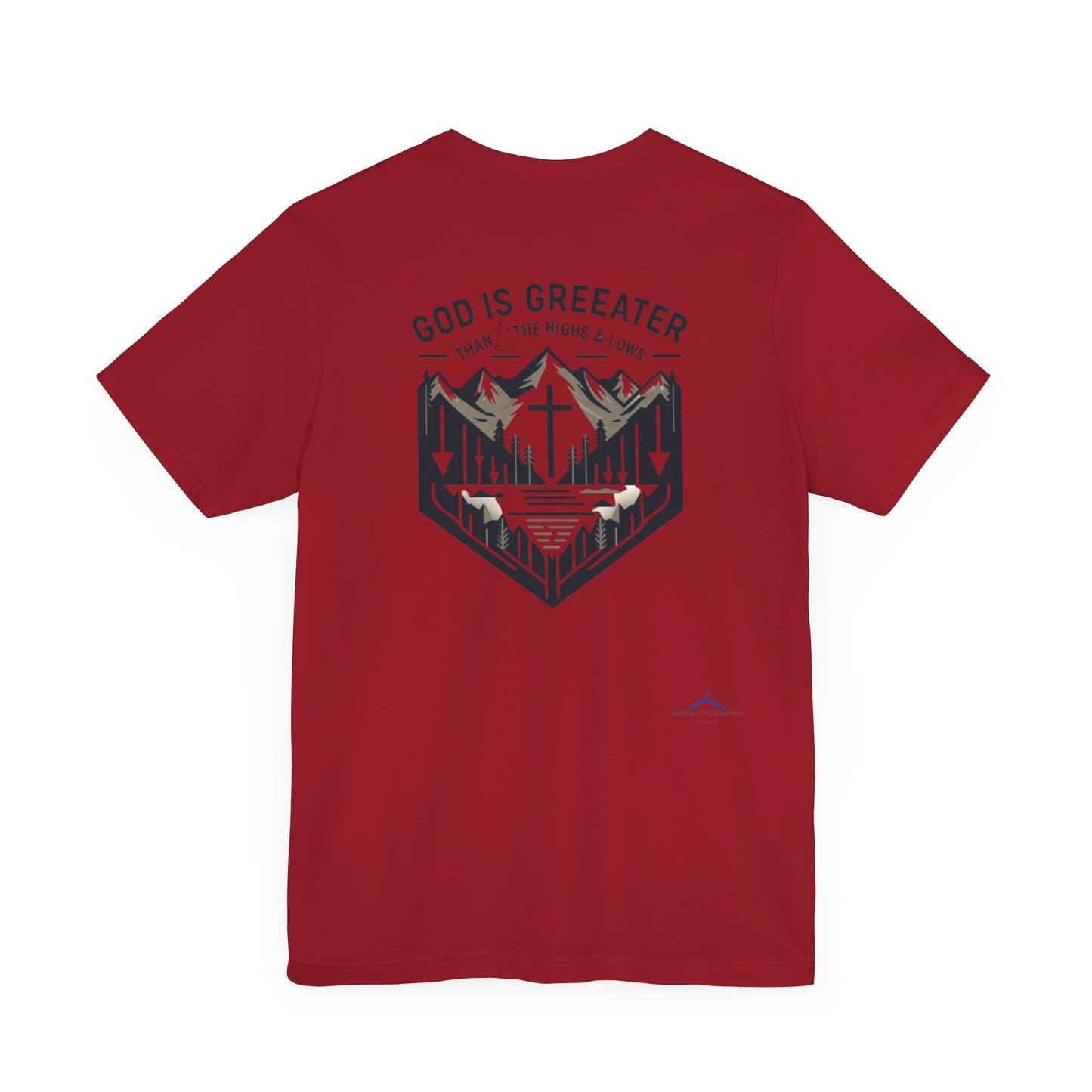 God Is Greater - Christian Themed T-Shirt