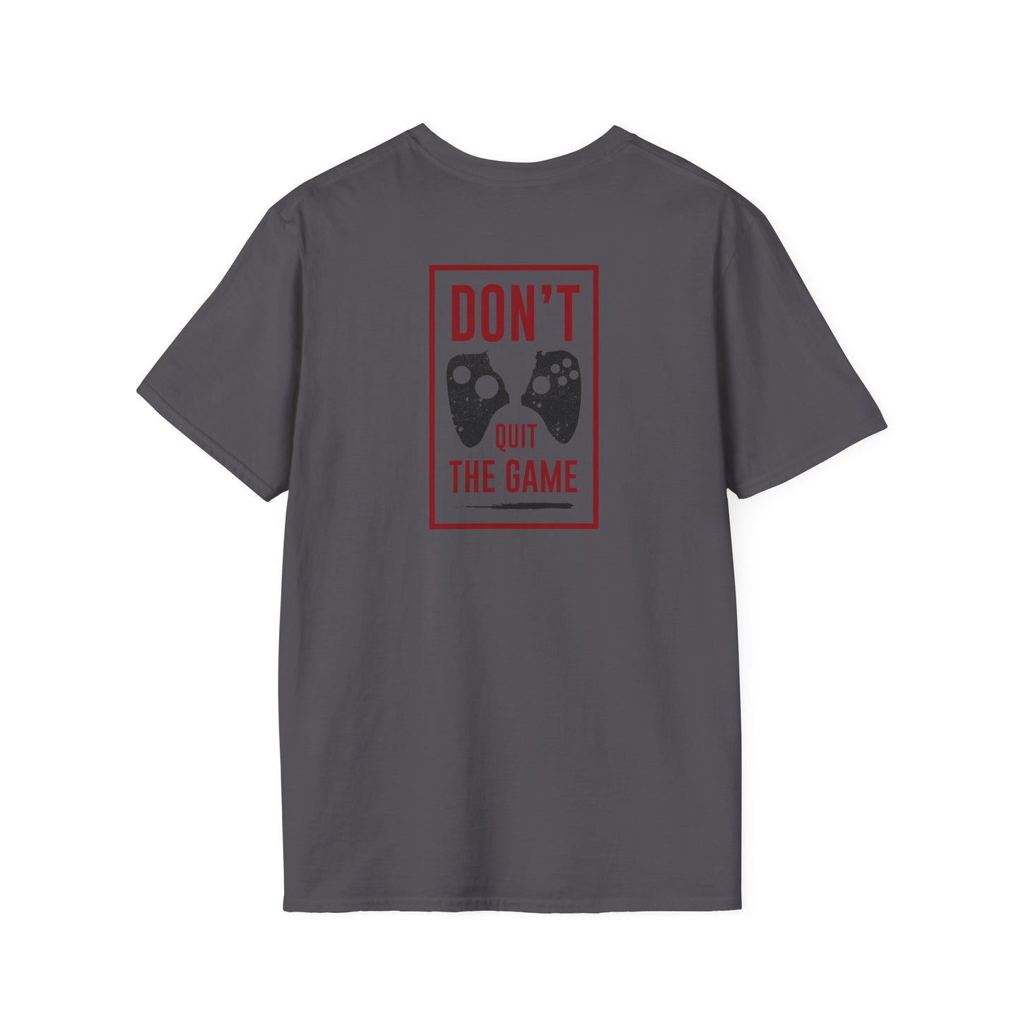 Don't quit the Gamer Tee