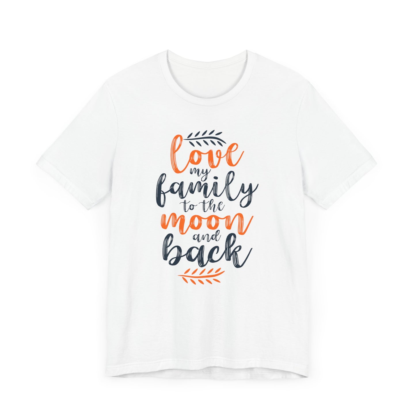 Love My Family To The Moon And Back Family Tee