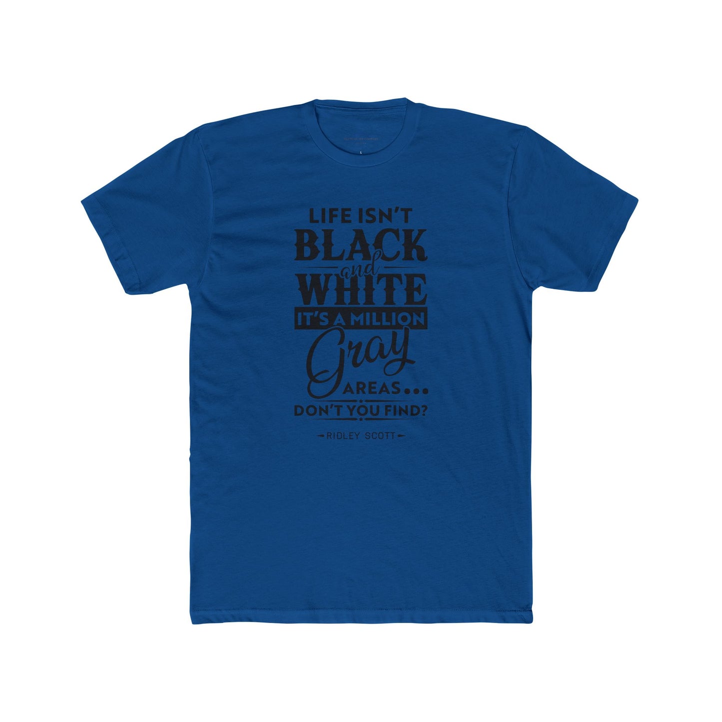 Ridley Scott Quoted Word Tee