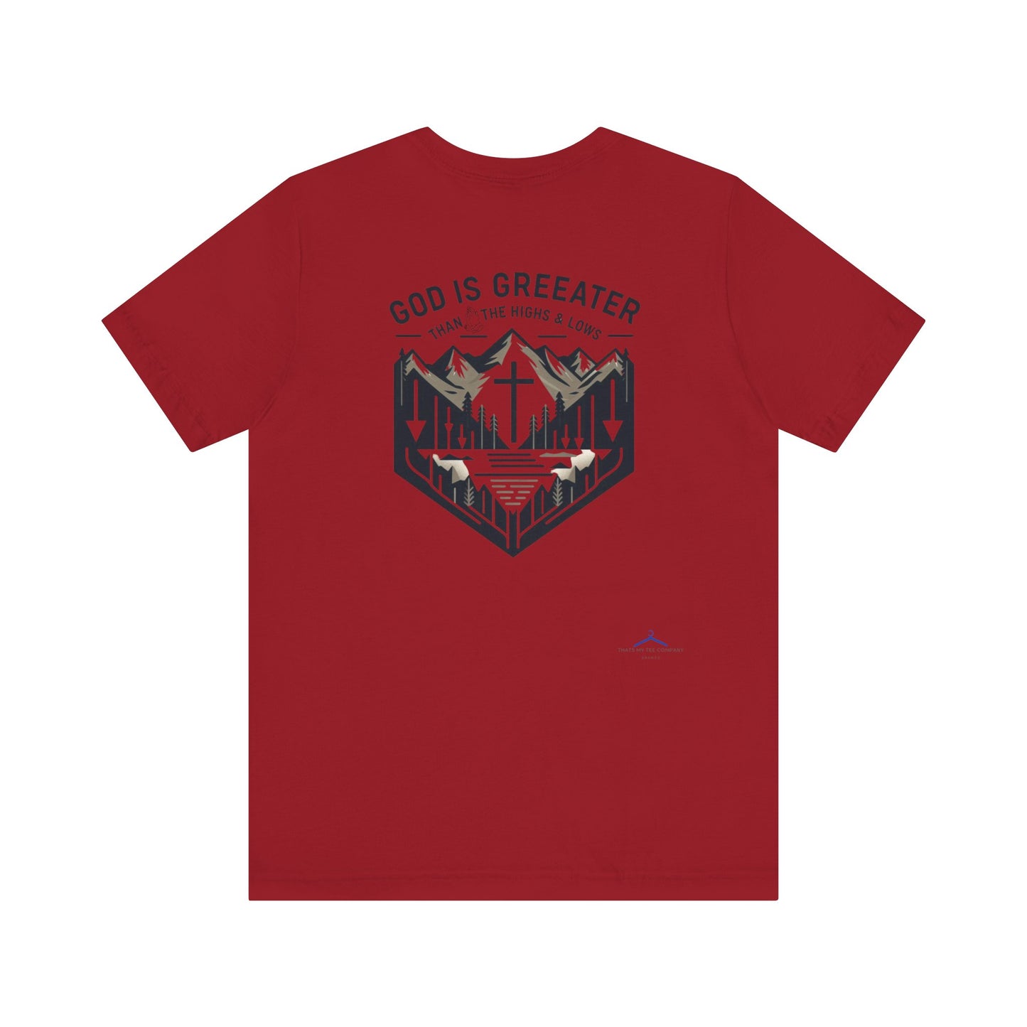 God Is Greater - Christian Themed T-Shirt