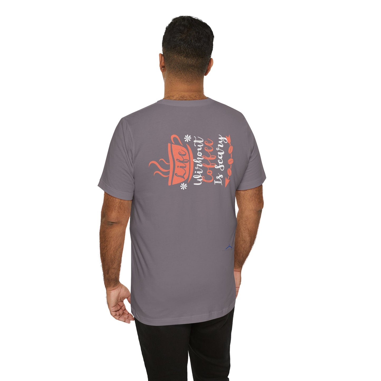 Life Without Coffee Is Scary - Coffee Tee