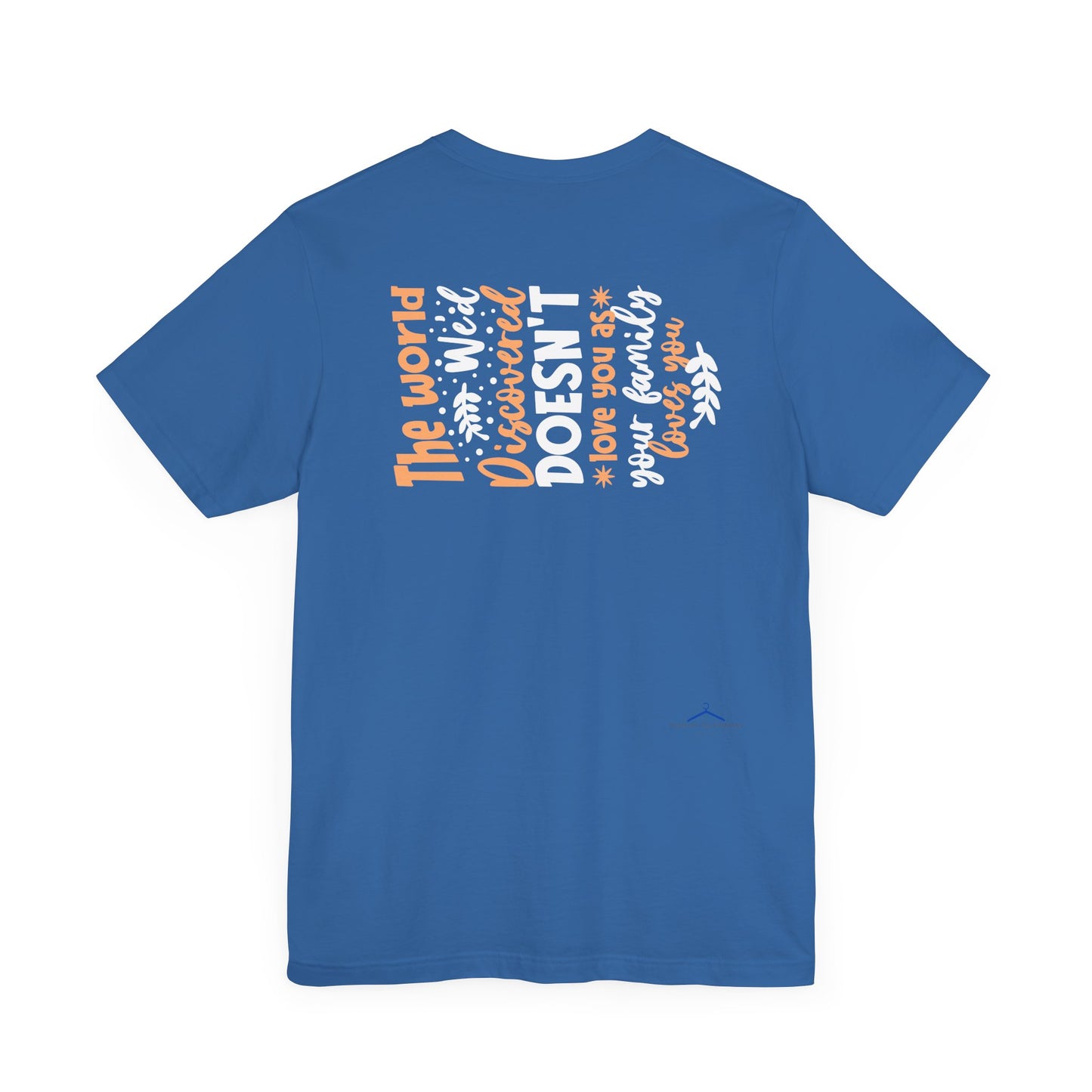 Love You As Your Family Loves You Family Tee