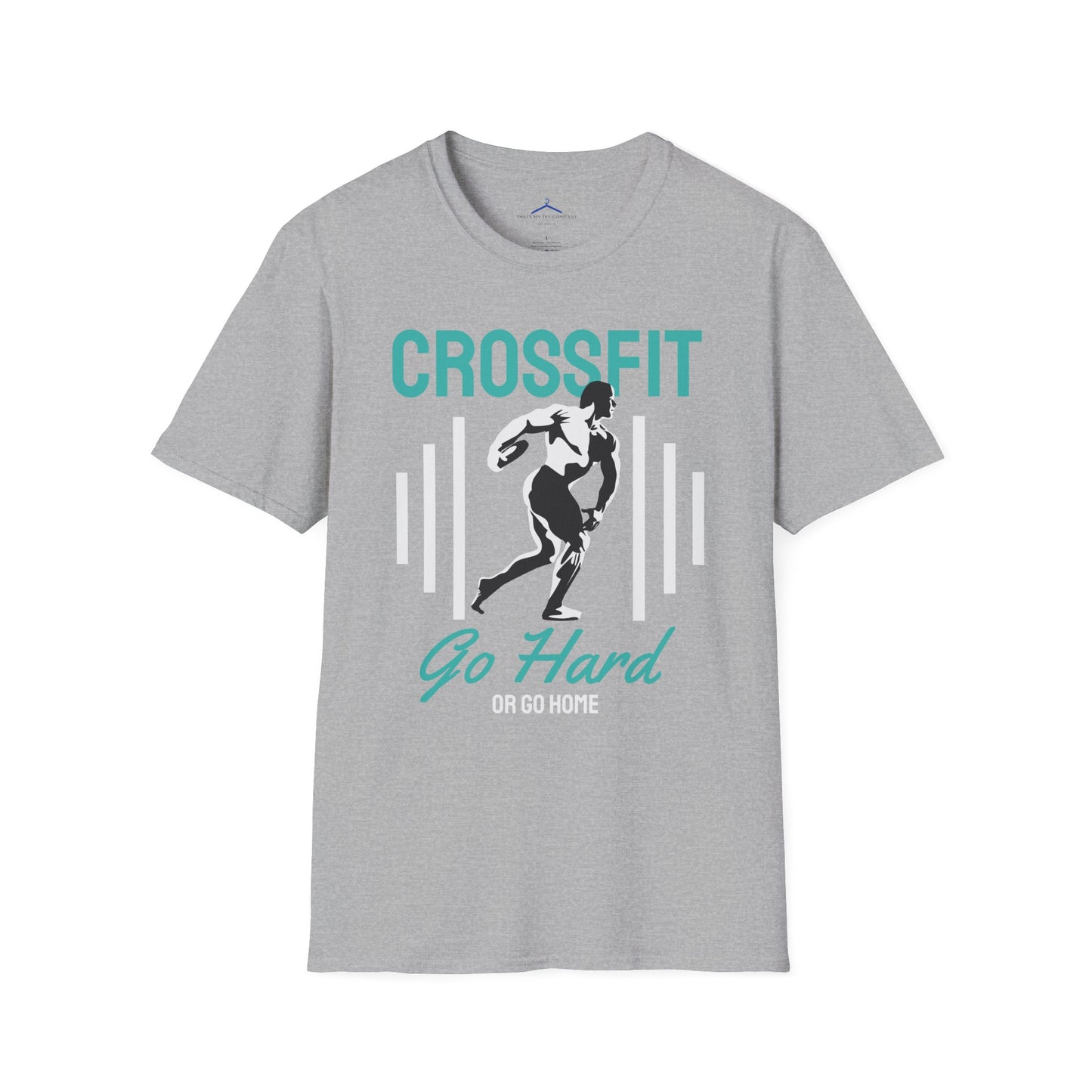 Crossfit Go Hard or Go Home Fitness T-Shirt