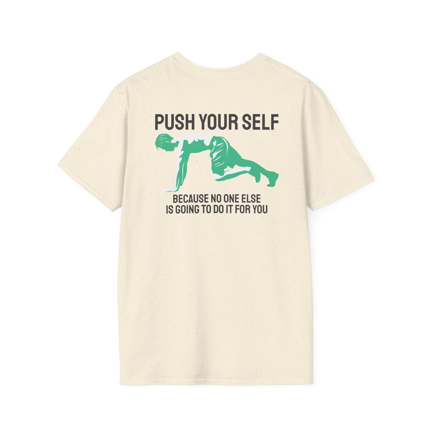 PUSH YOUR SELF Fitness T-Shirt