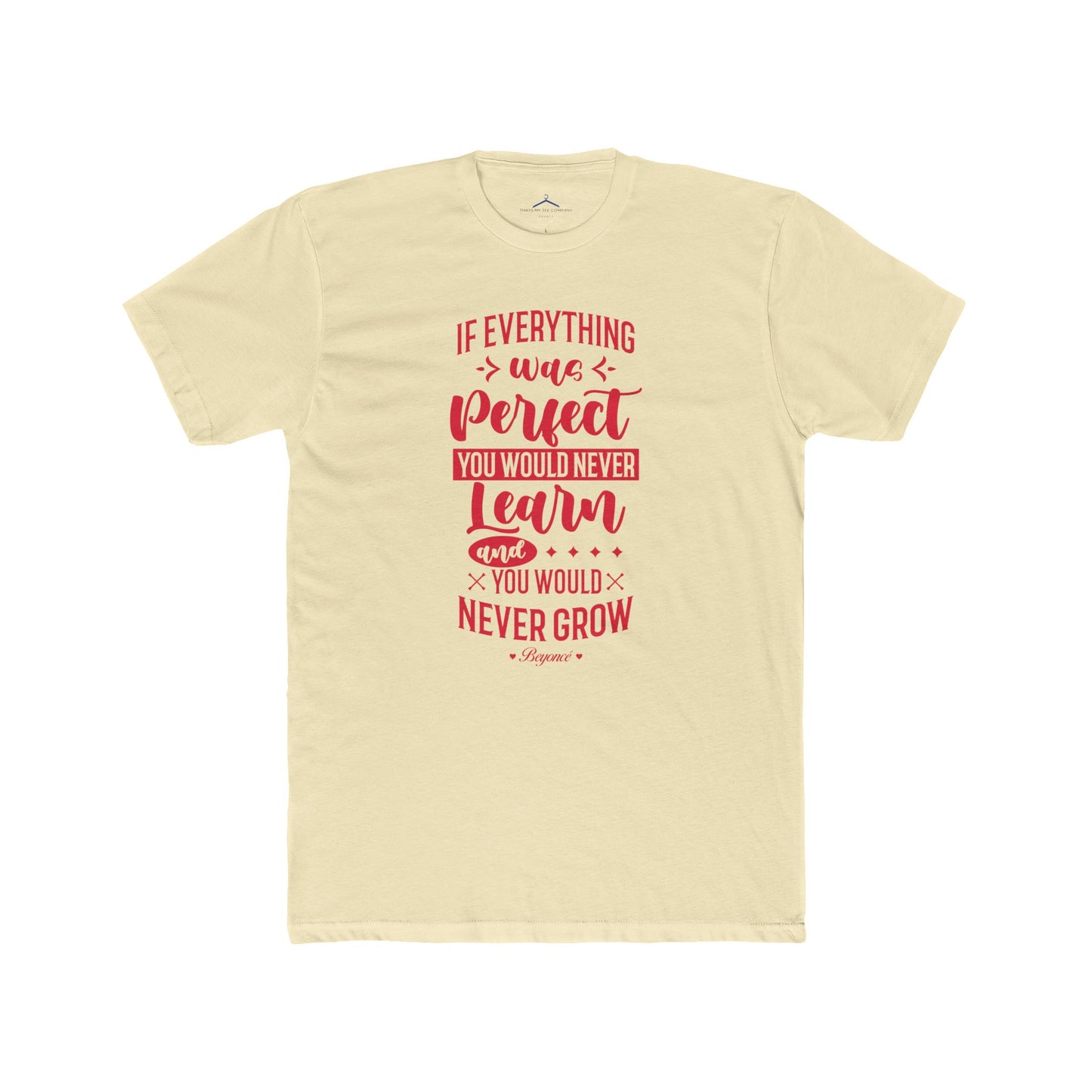 Beyonce Quoted word Tee