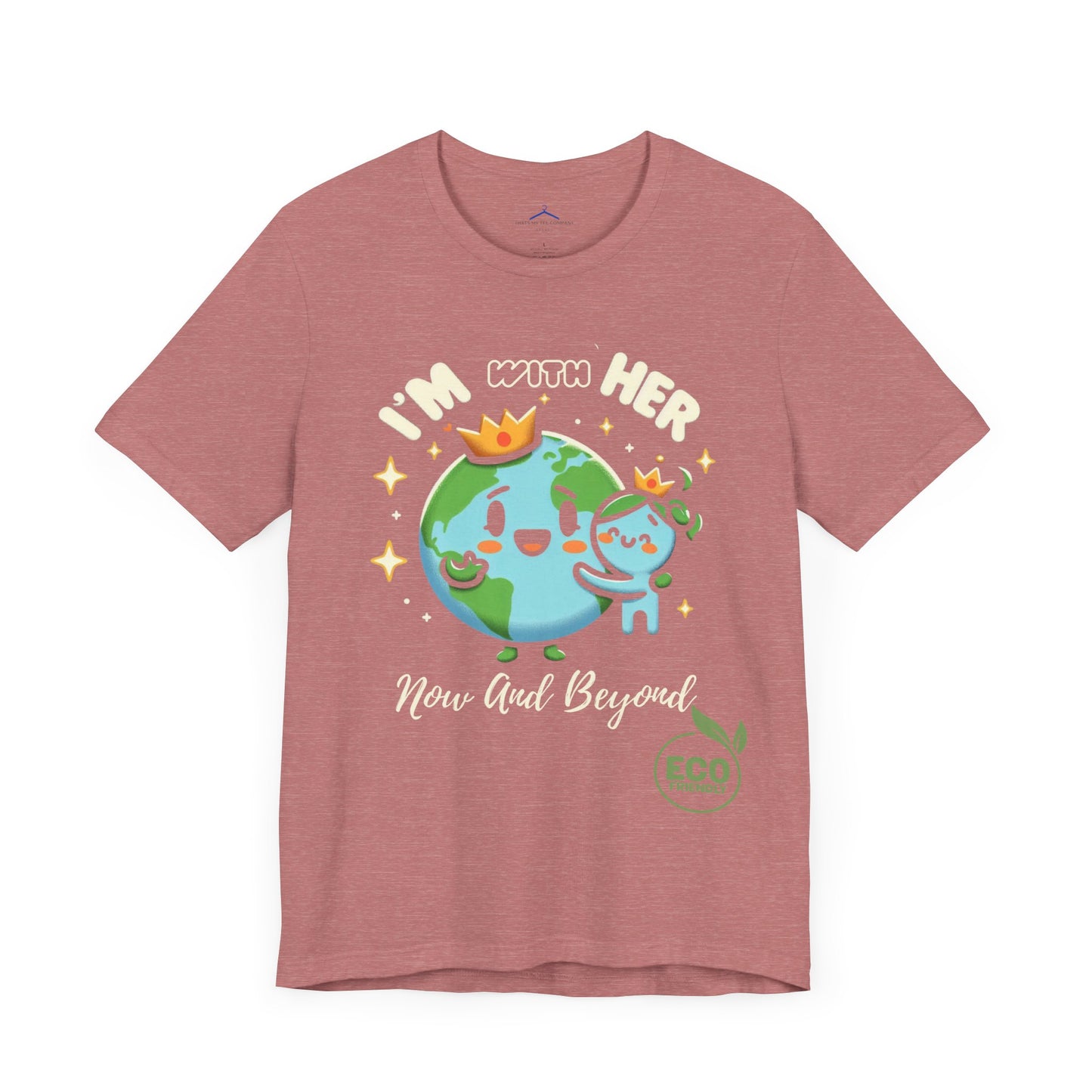 Im With Her -- Eco Tee