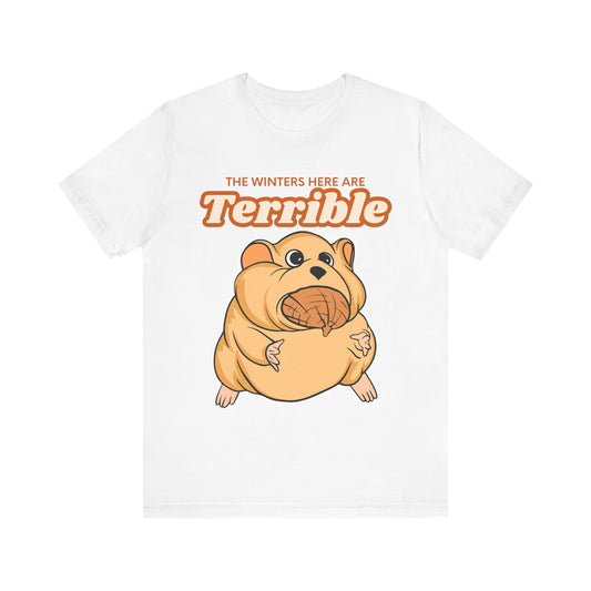 Funny Sarcastic Pets Tee - Winters here are terrible