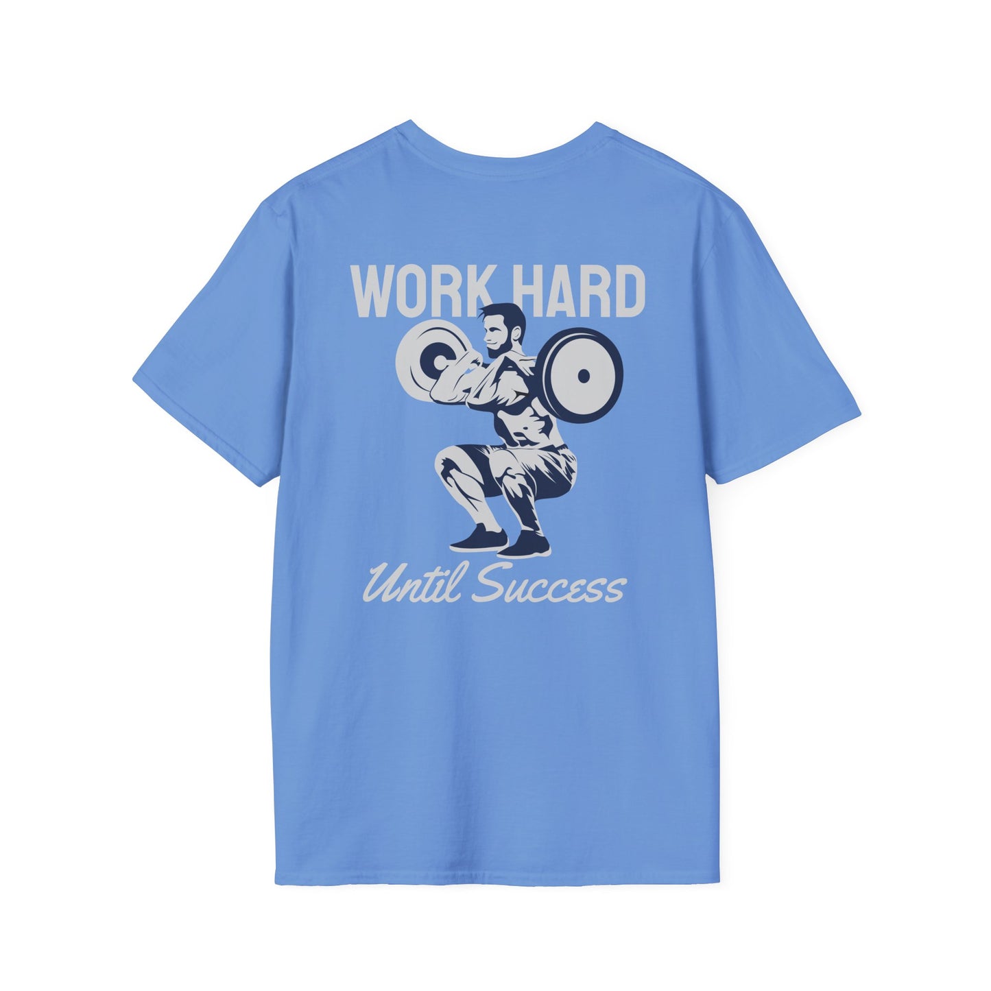 Work Hard Until Success Fitness T-Shirt