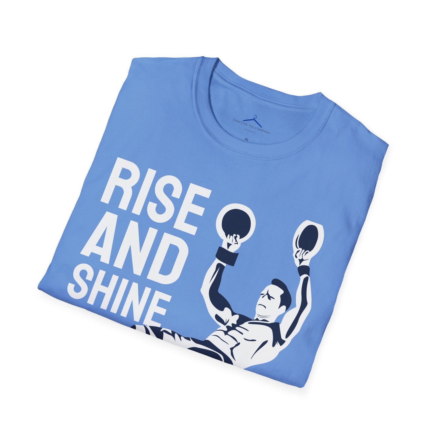 RISE AND SHINE Fitness T-Shirt