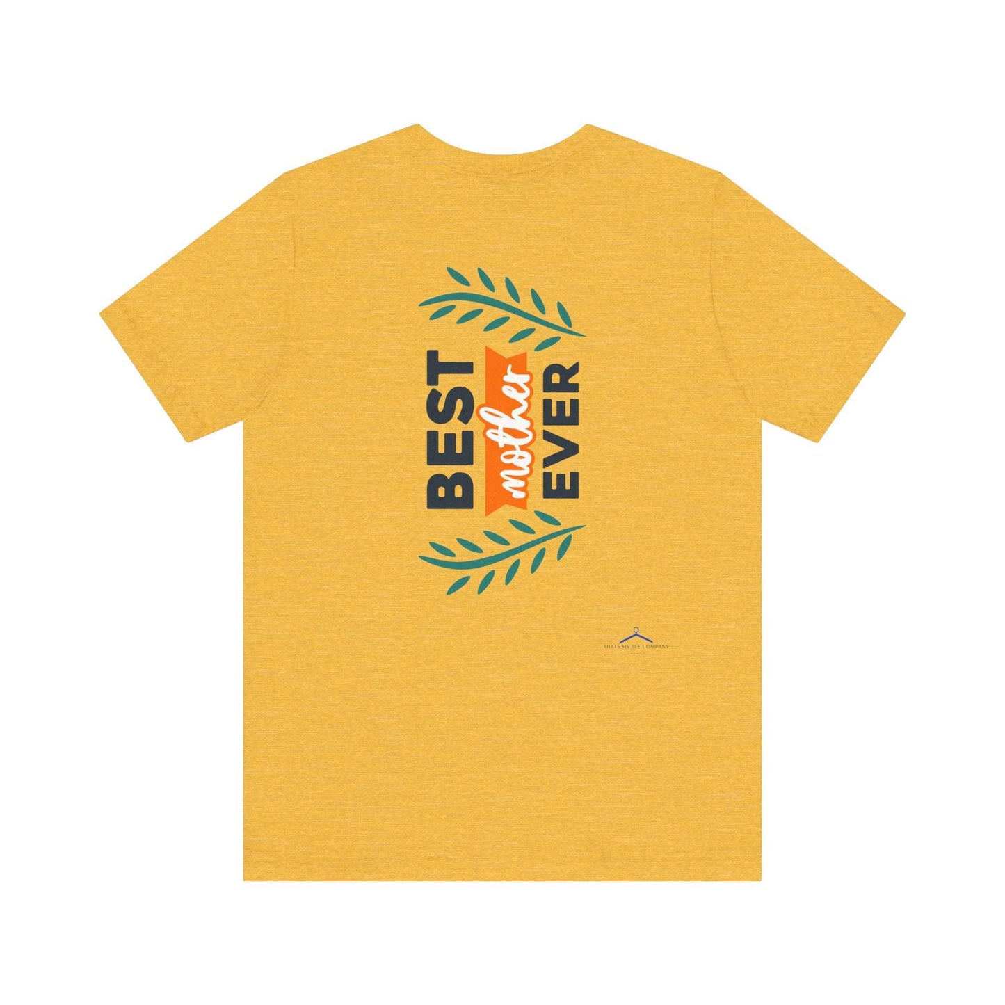 BEST MOTHER EVER Family Tee