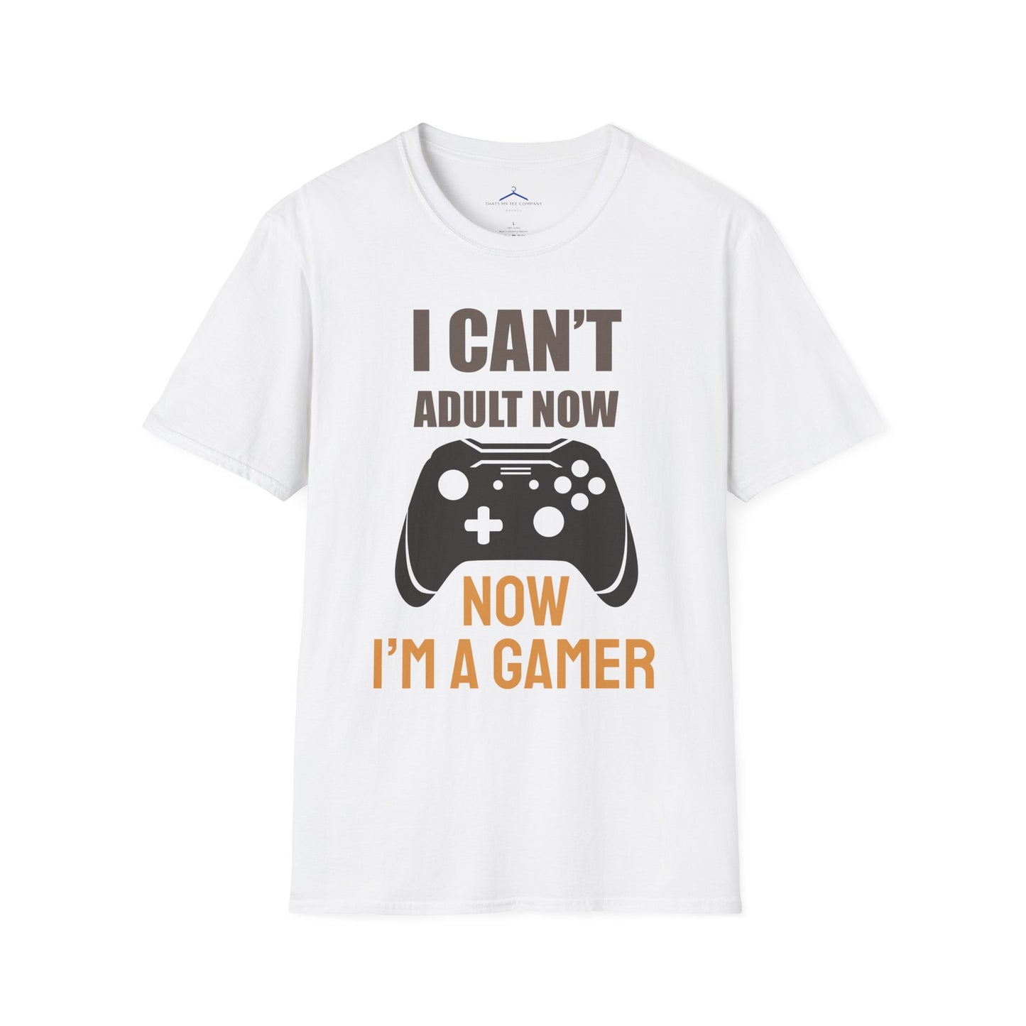 I Can't Adult Now Gamer Tee