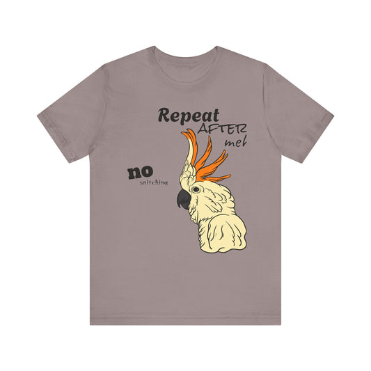 Funny Sarcastic Pets Tee - Repeat after me
