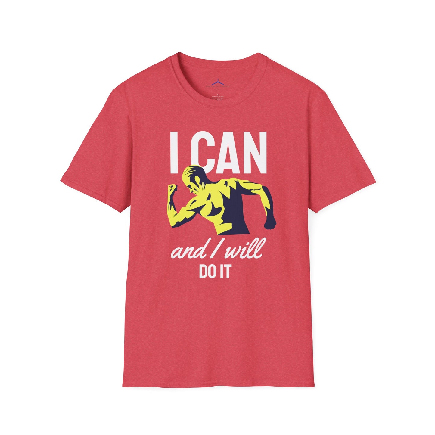 I Can And I Will Do It - Fitness Tee