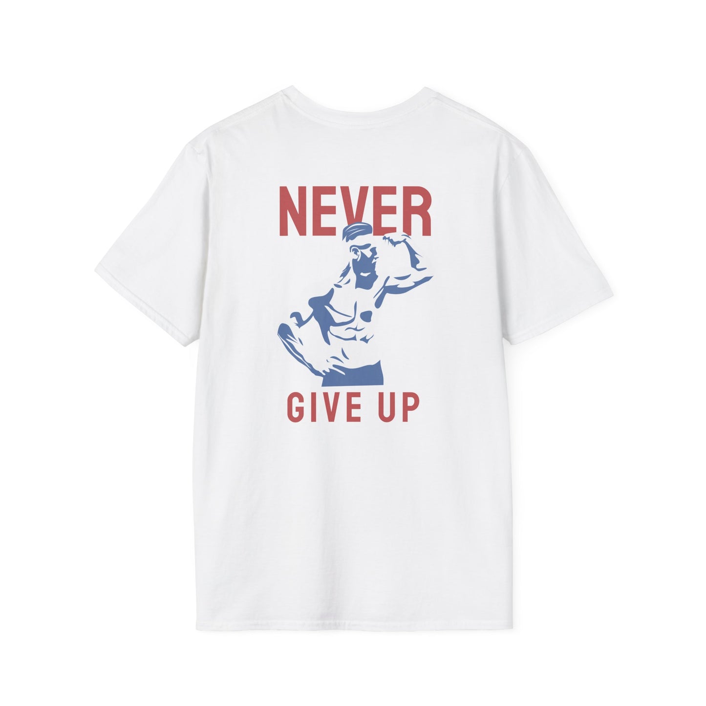 NEVER GIVE UP Fitness T-Shirt