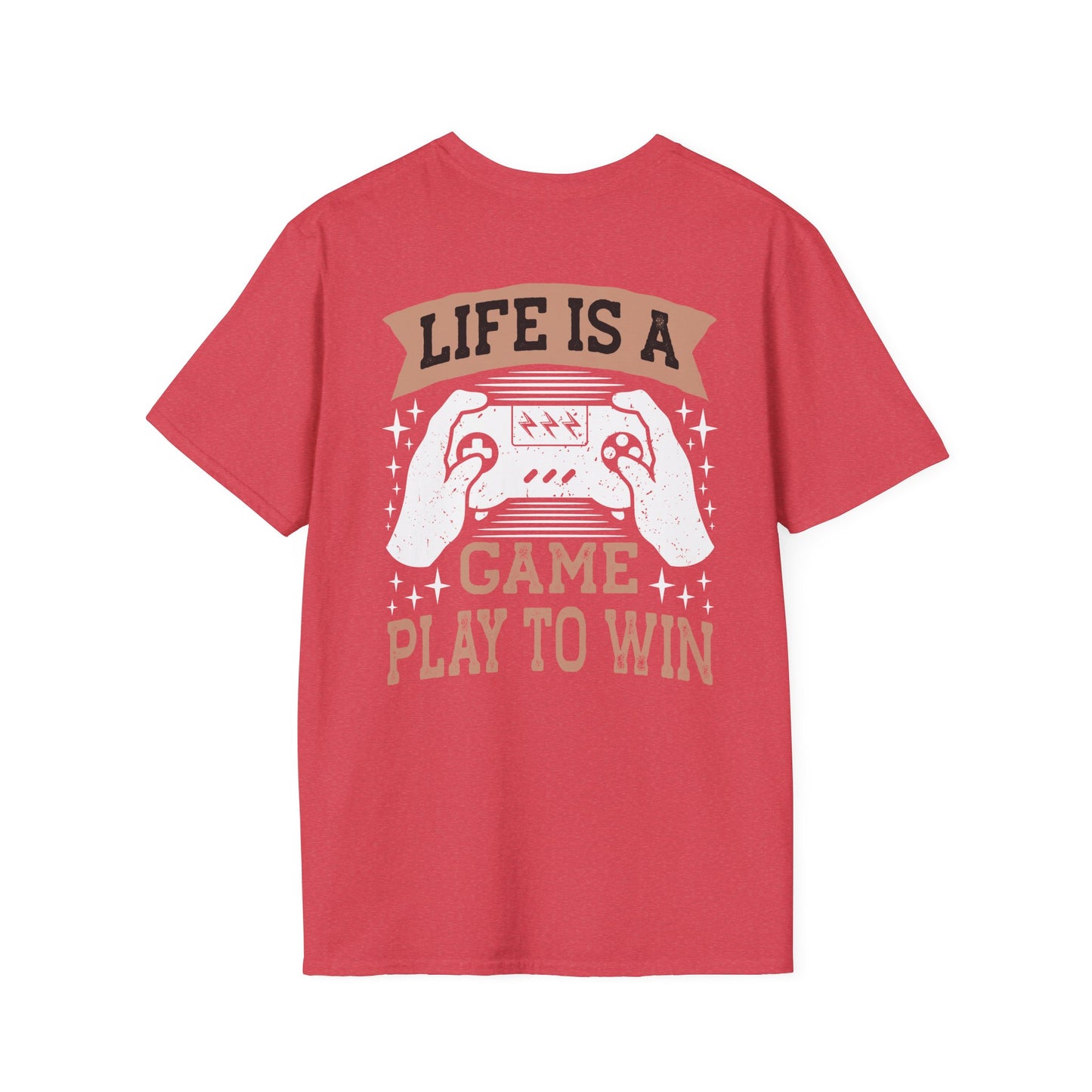 Life is a Game Play to Win Gamer Tee
