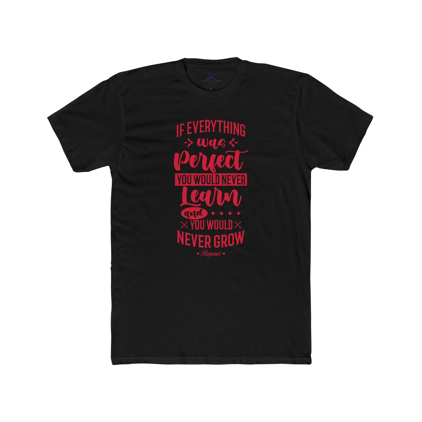 Beyonce Quoted word Tee