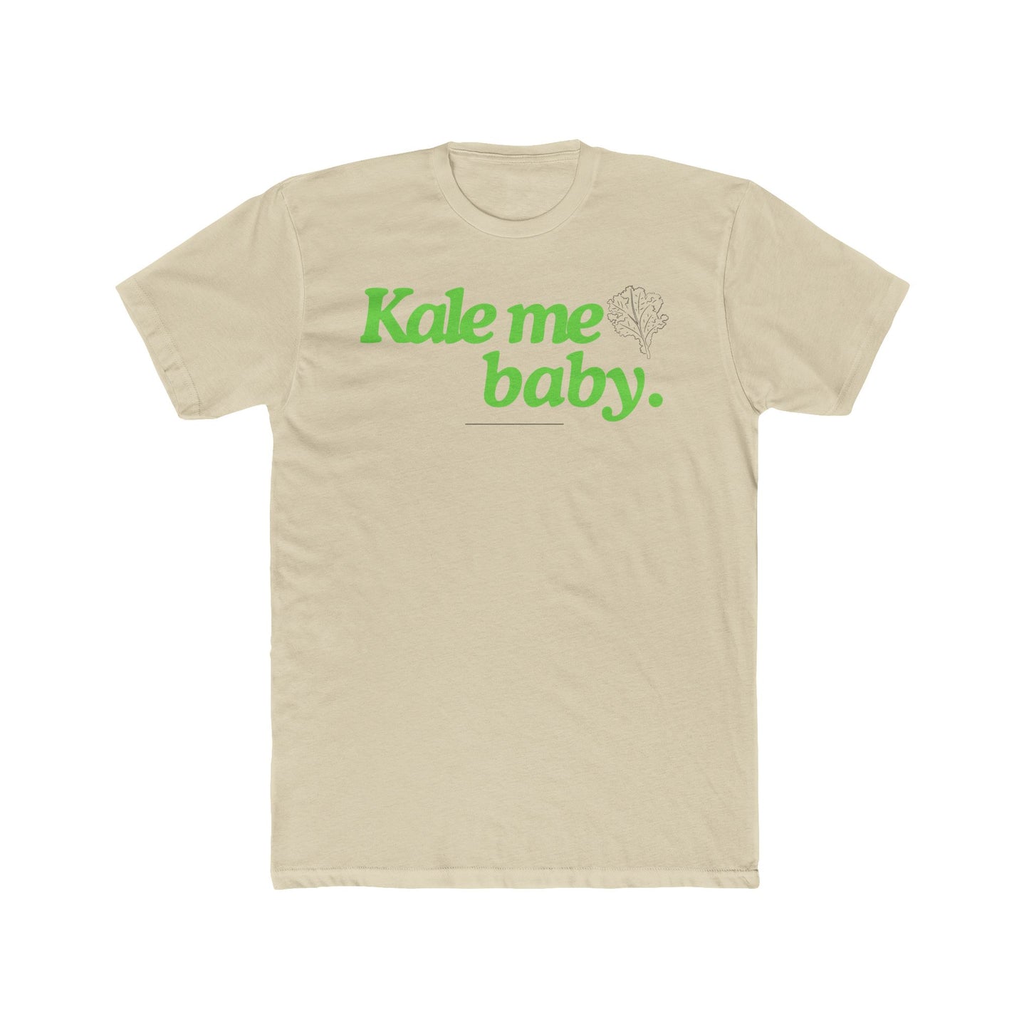Kale me baby Vegan Tee