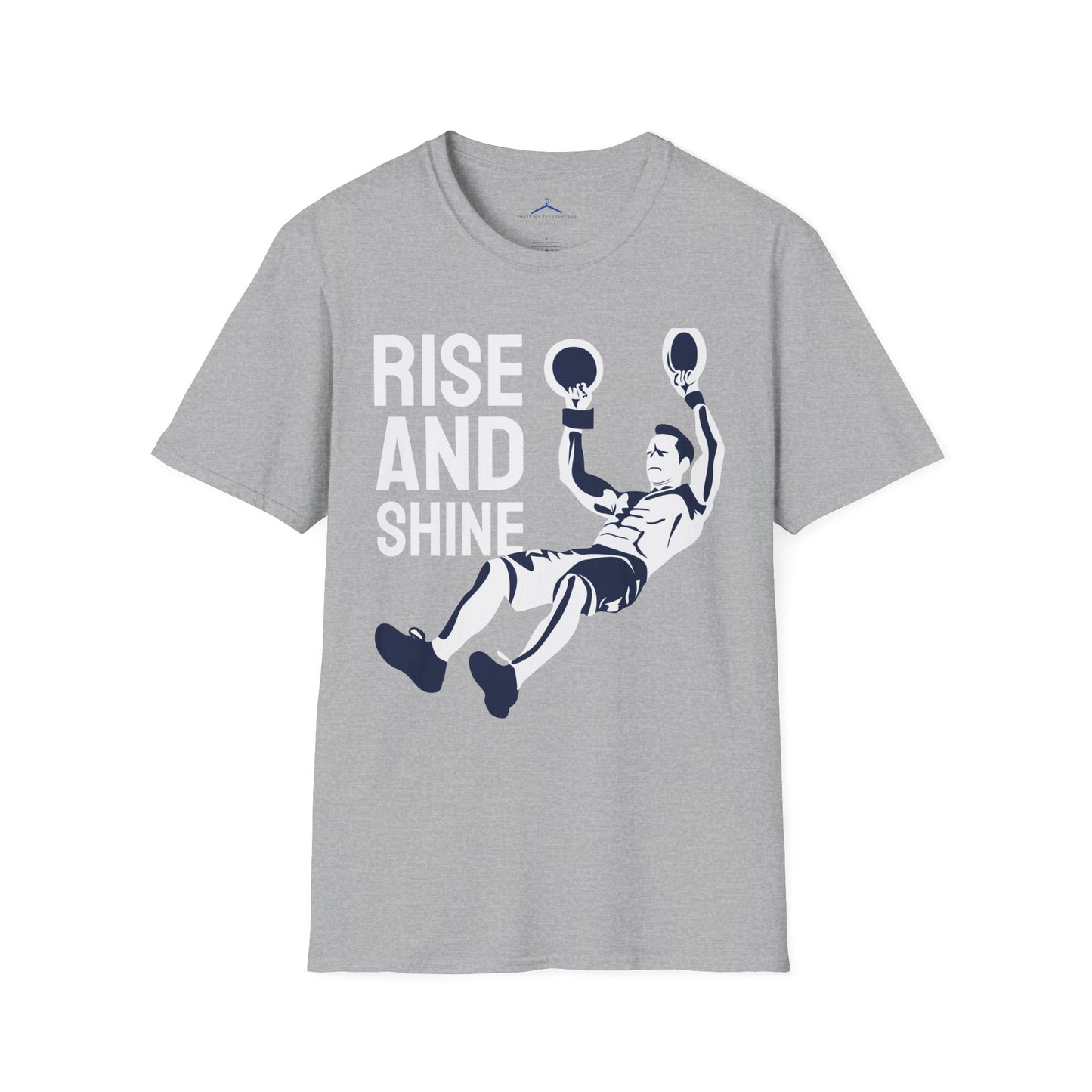 RISE AND SHINE Fitness T-Shirt