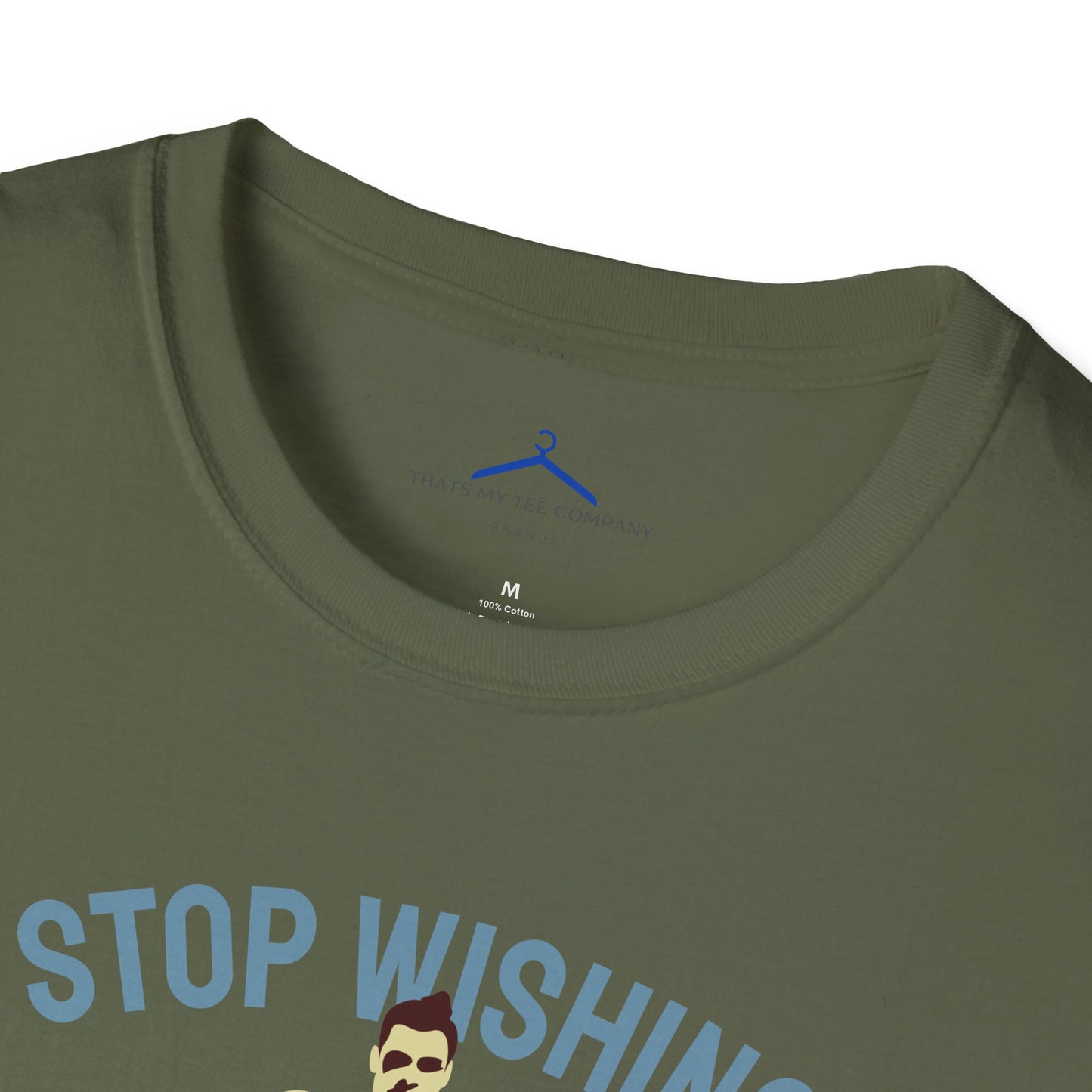 STOP WISHING START DOING Fitness T-Shirt
