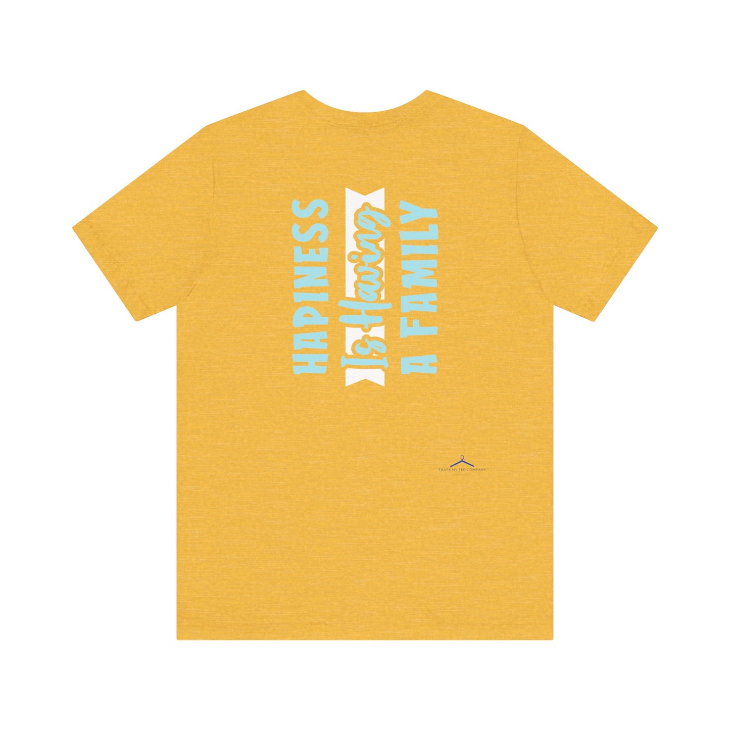 Hapiness Is Having a Family Tee
