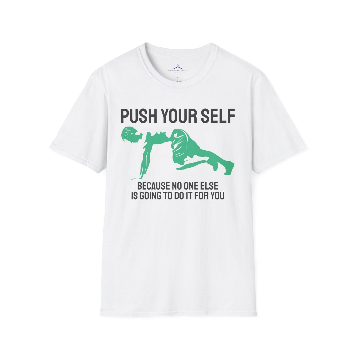 PUSH YOUR SELF Fitness T-Shirt