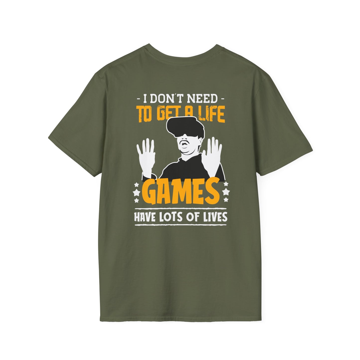 I Dont Need To Get a Life Gamer Tee