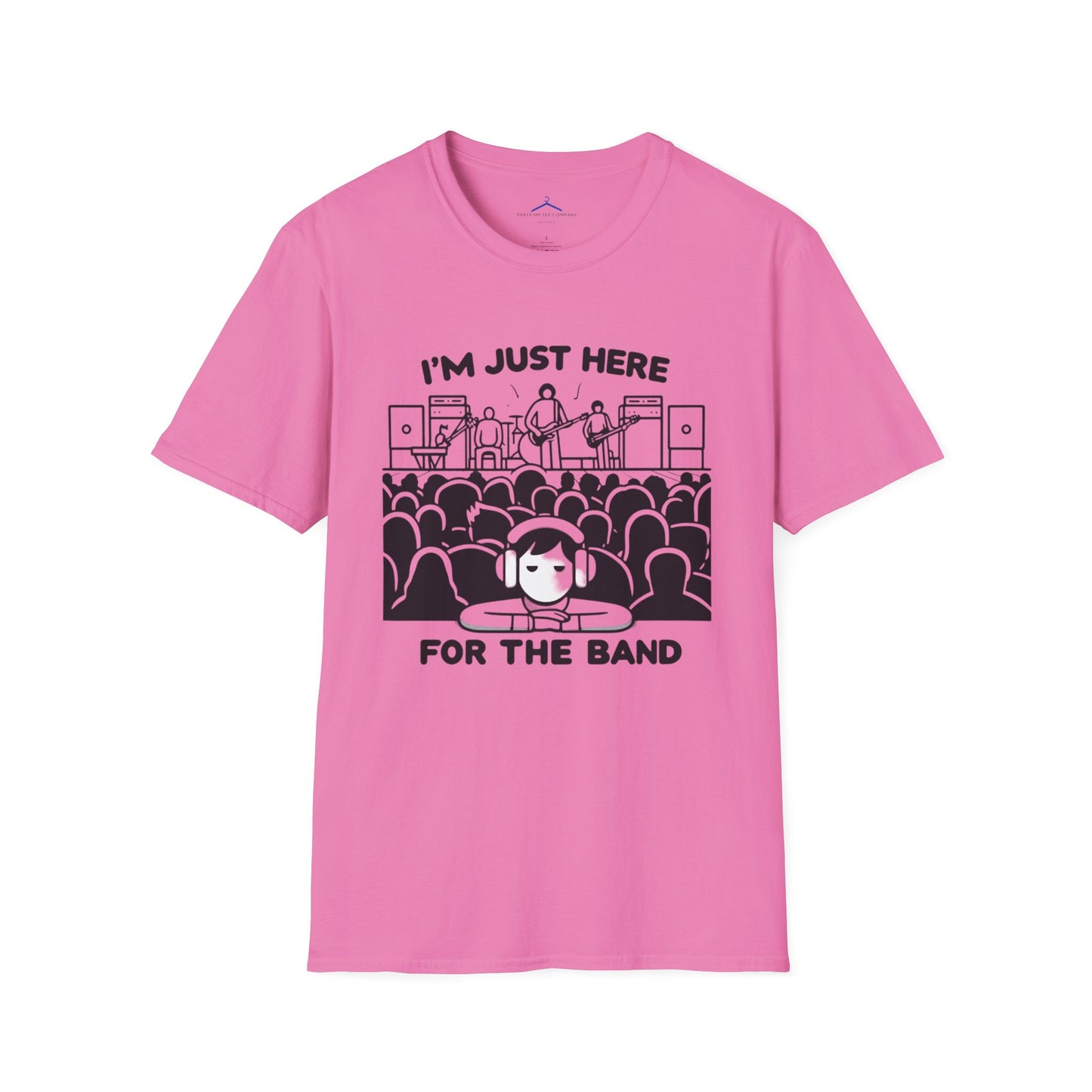 Im Just Here For Te Band - Musical T Shirt
