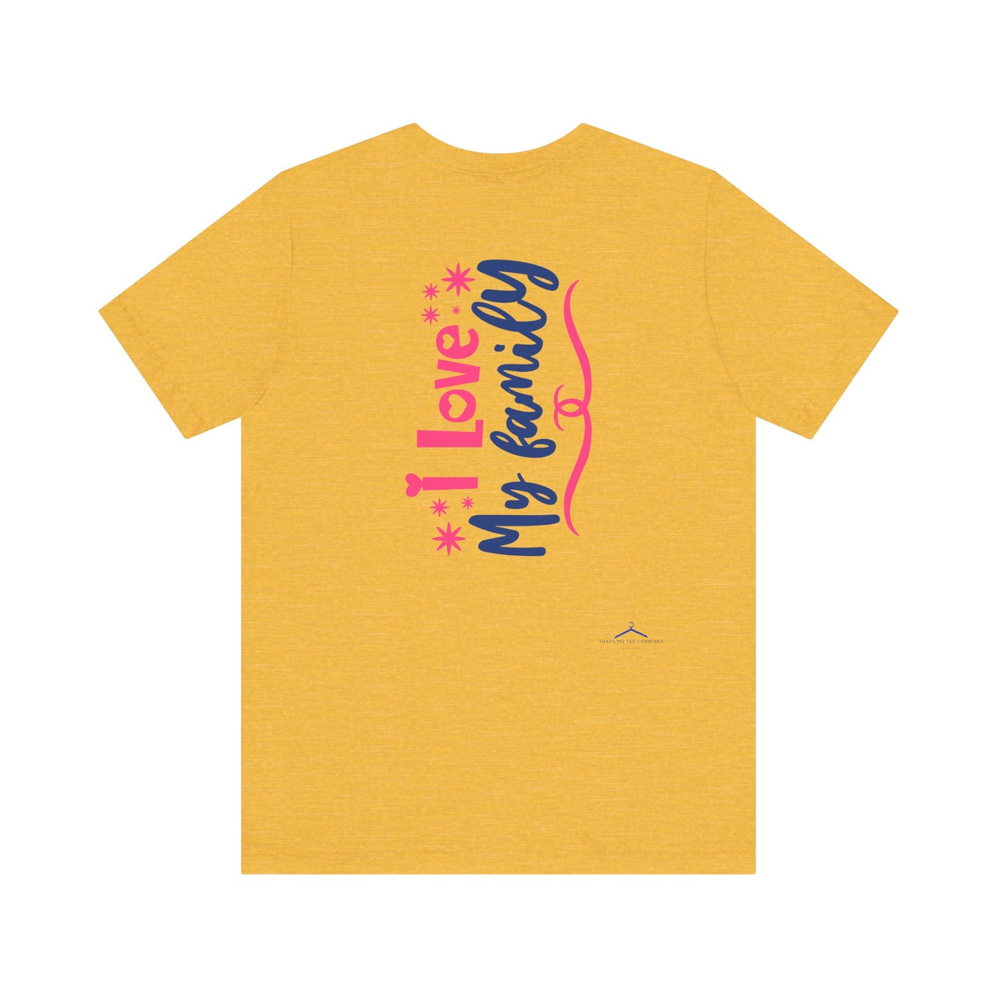 I Love My Family Tee