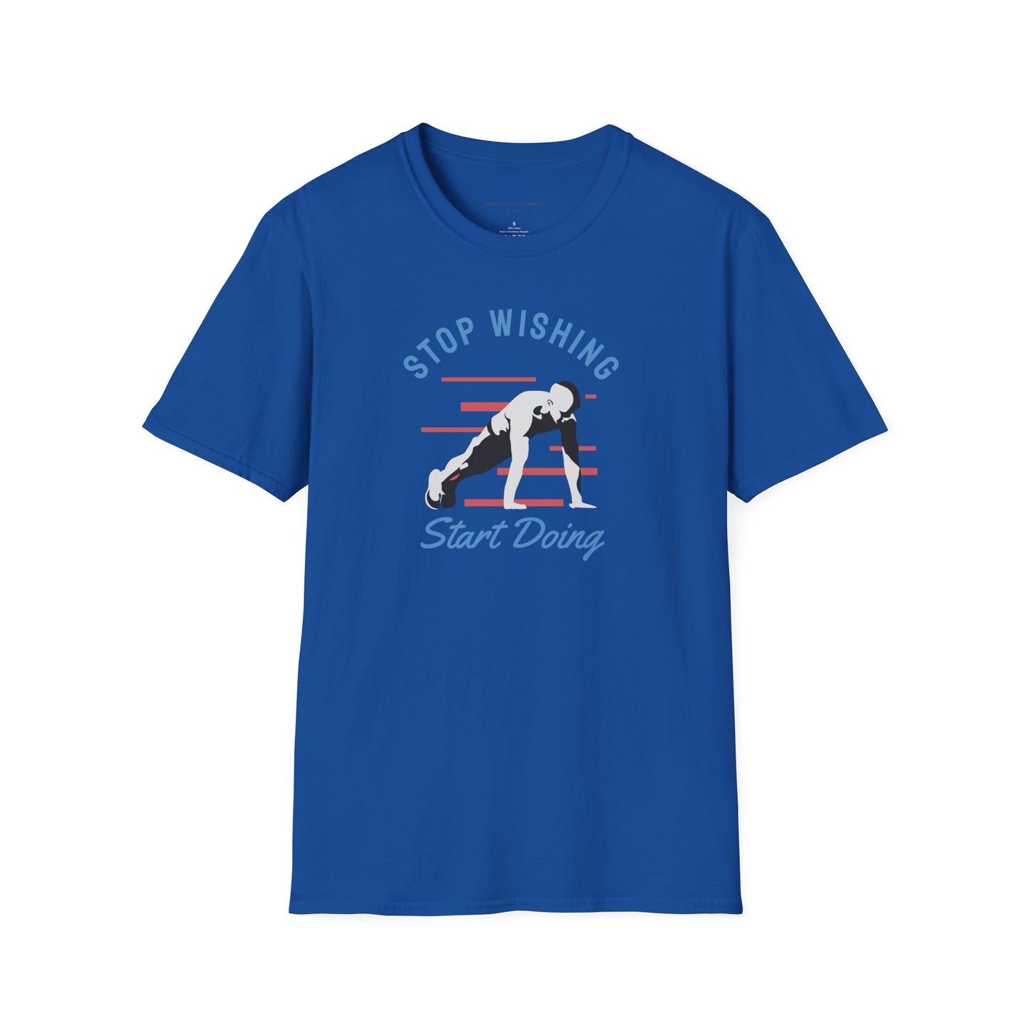 Stop Wishing Start Doing Fitness T-Shirt