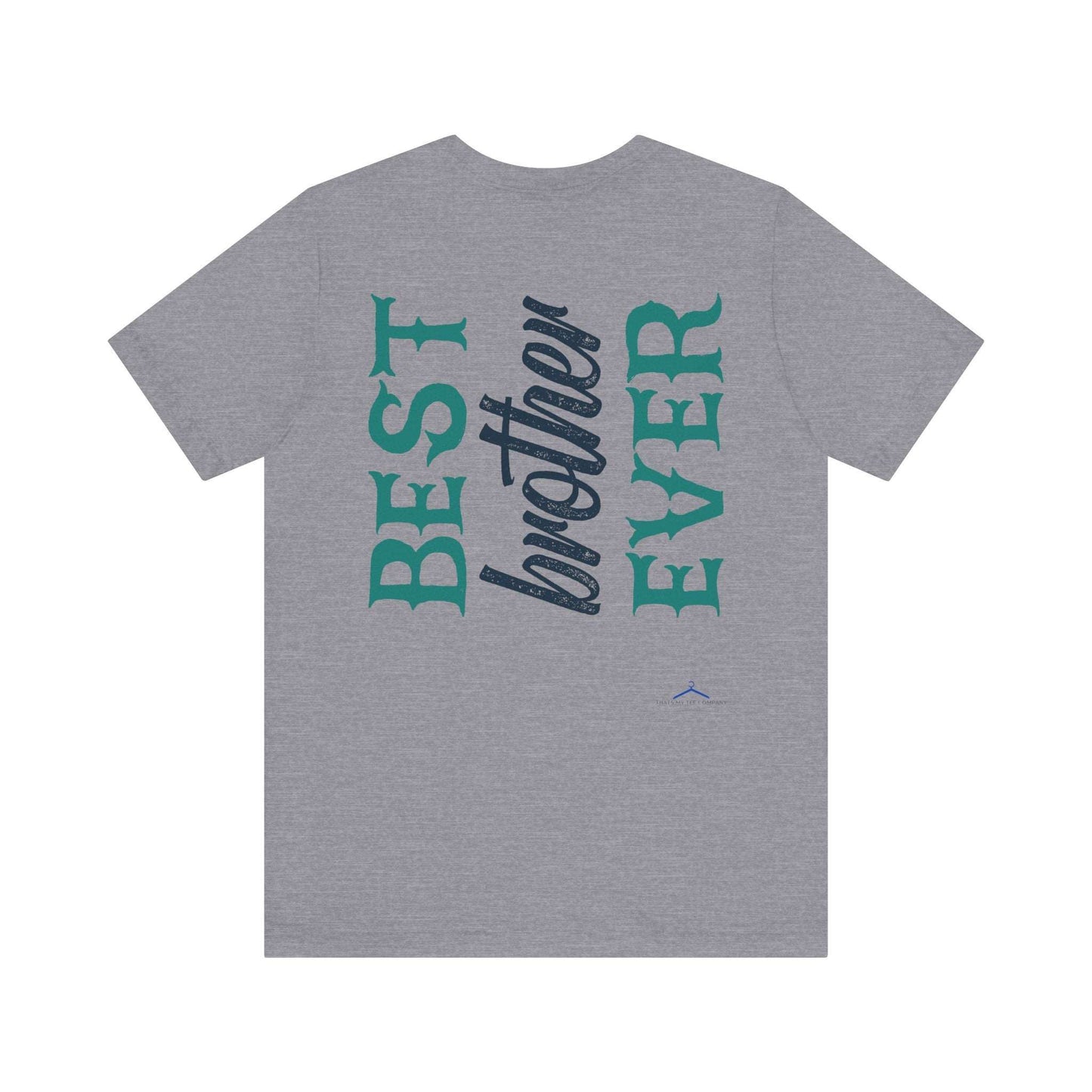 BEST BROTHER EVER Family Tee
