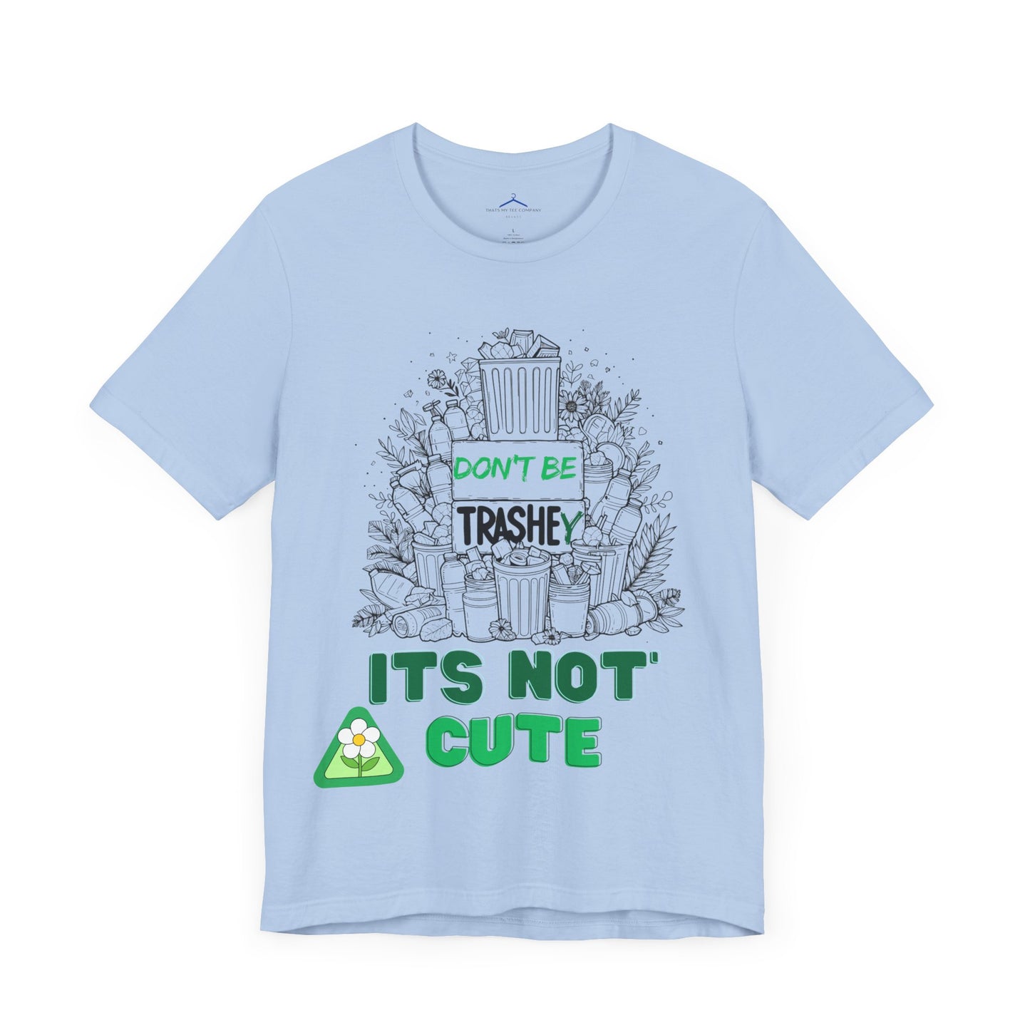 Its Not Cute -- Eco Tee