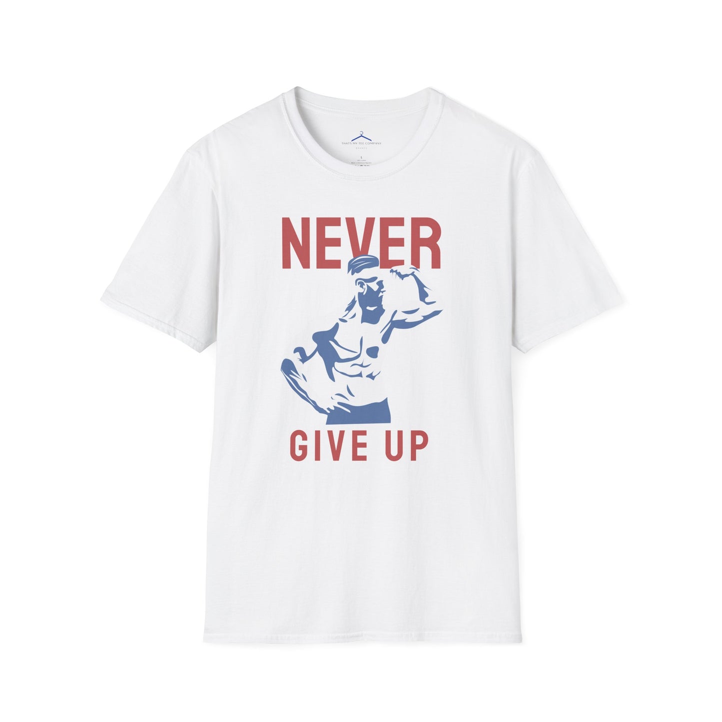 NEVER GIVE UP Fitness T-Shirt