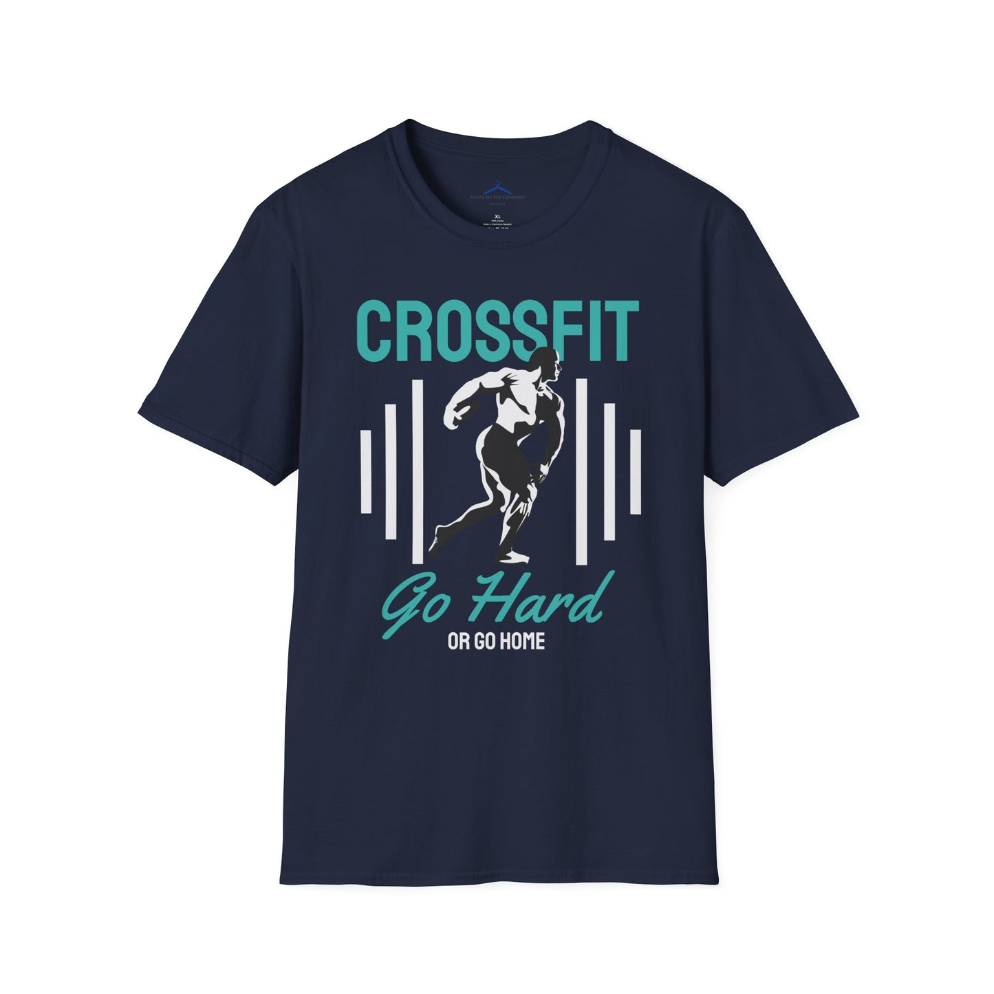 Crossfit Go Hard or Go Home Fitness T-Shirt