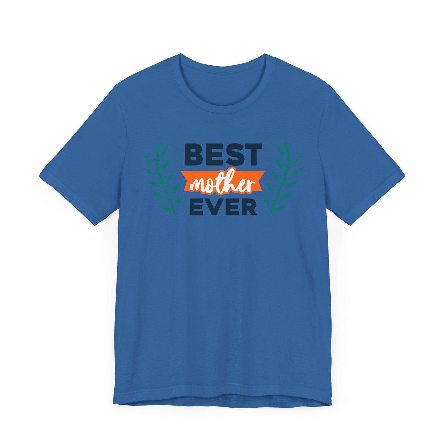BEST MOTHER EVER Family Tee