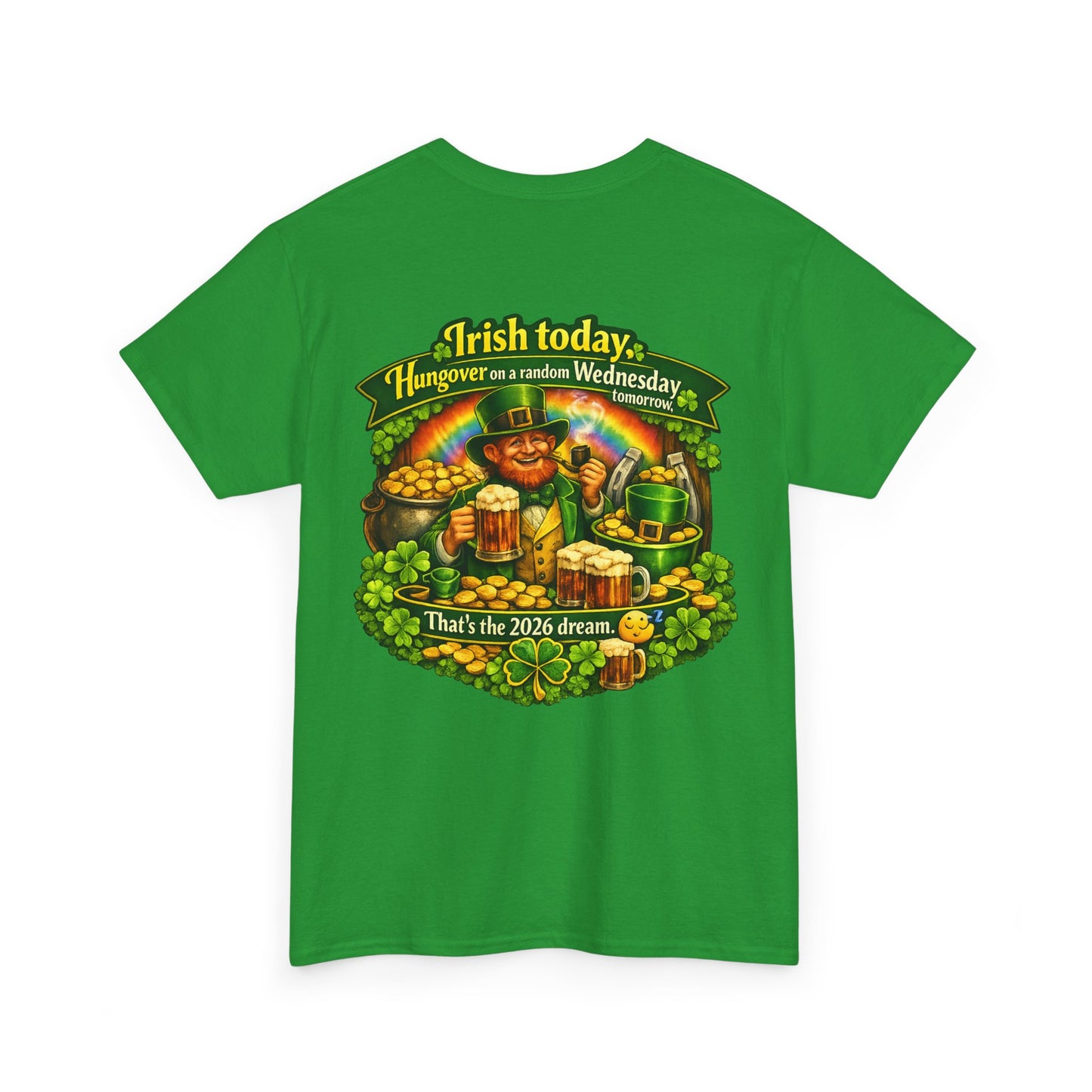 St. Patrick's Day Tee — "Irish Today, Hungover Tomorrow" Shamrock & Pot of Gold Shirt