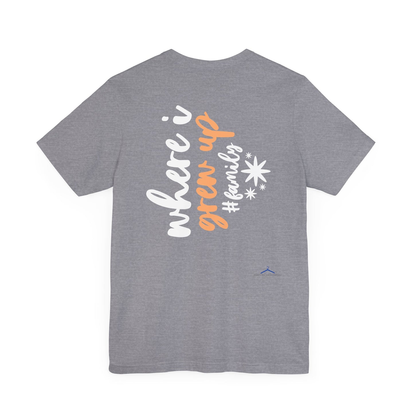Where I Grew Up Family Tee