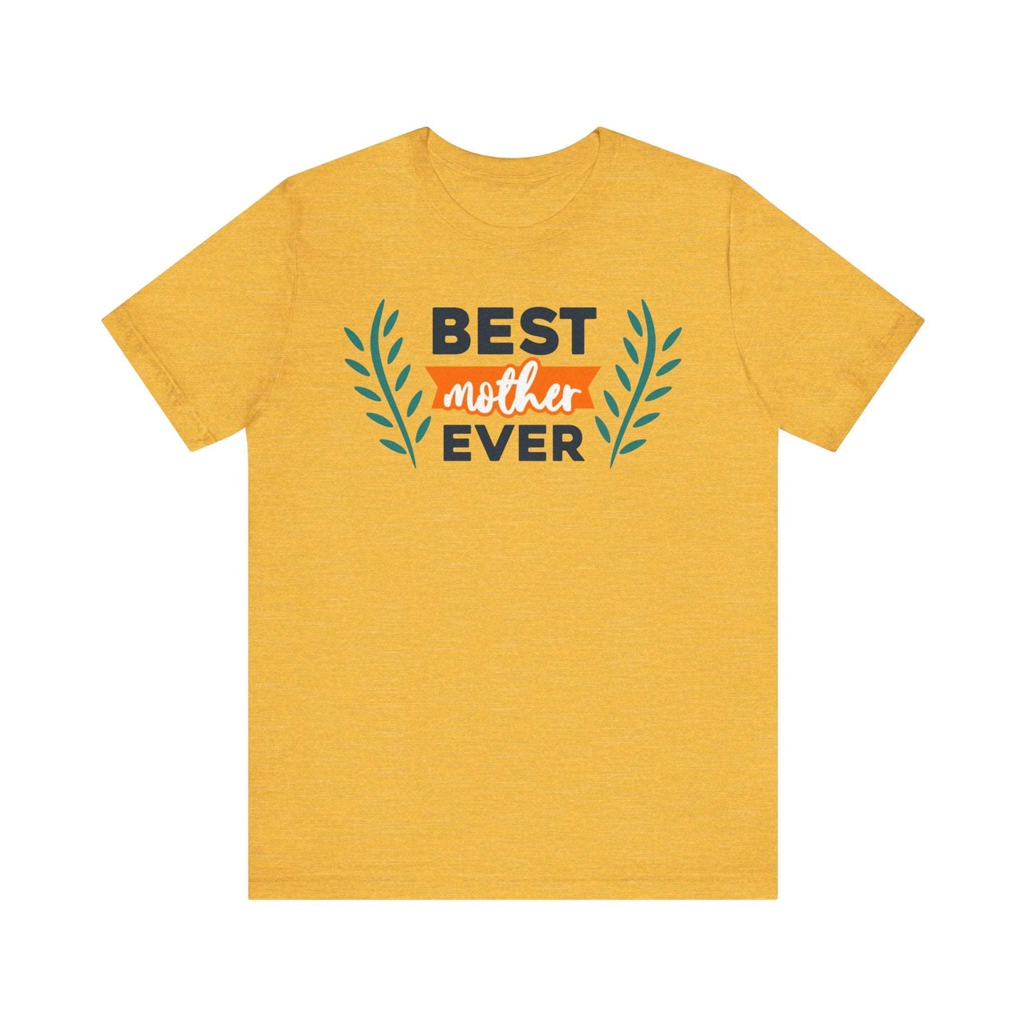 BEST MOTHER EVER Family Tee