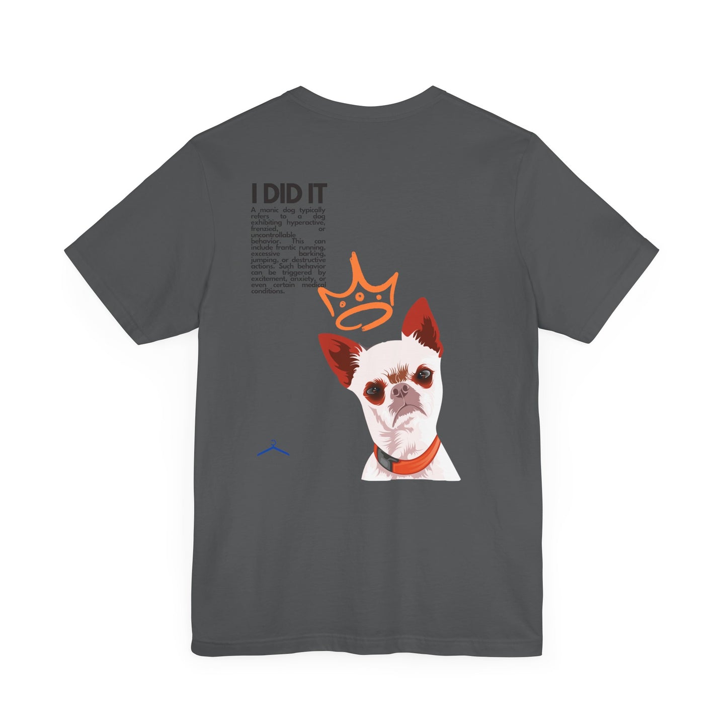 Funny Sarcastic Pets Tee - I did it